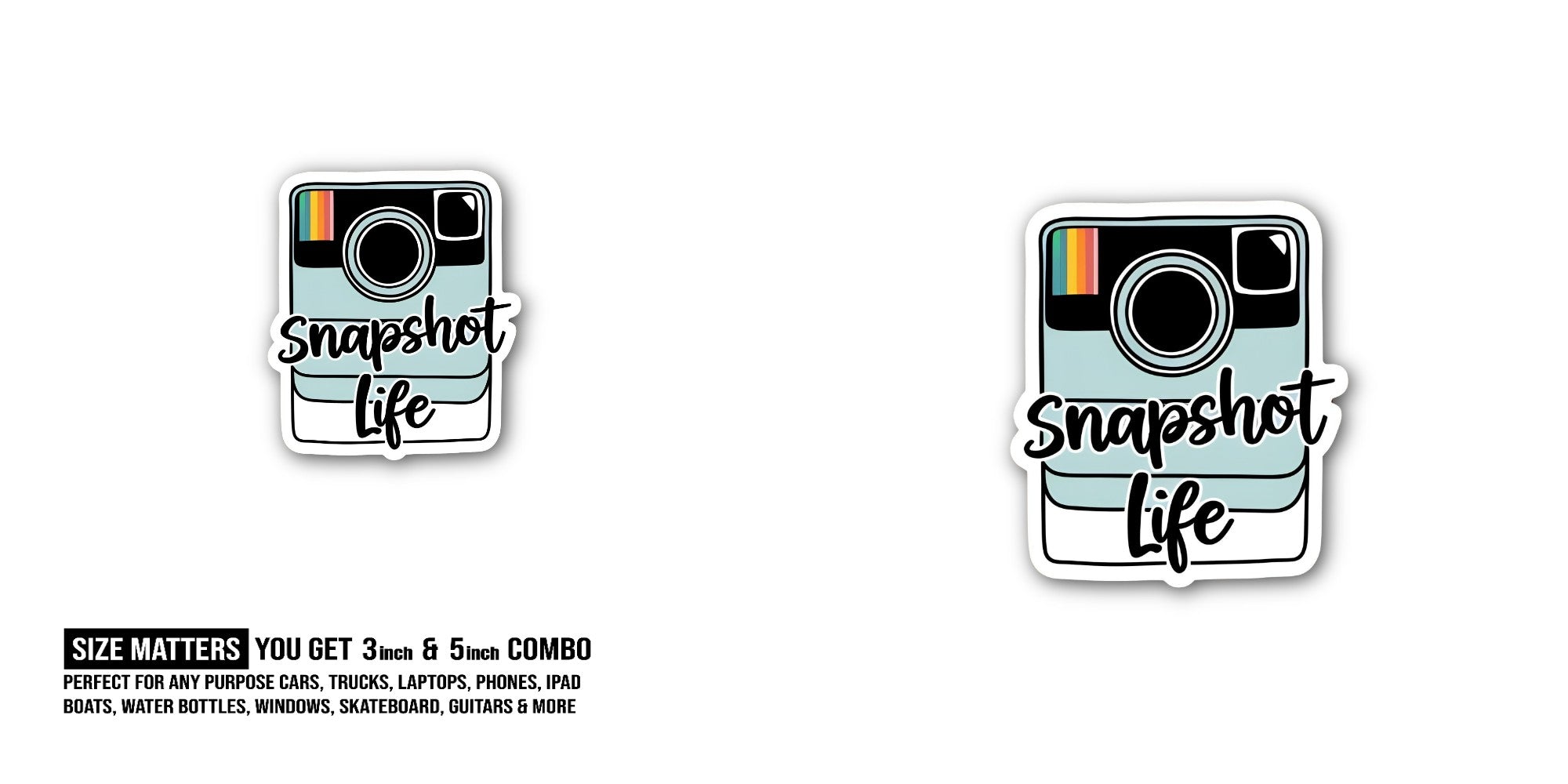 Snapshot Life With Camera Sticker, Waterproof Vinyl Decal Sticker Indoor Or Outdoor 2 (Pieces) 3" and 5"