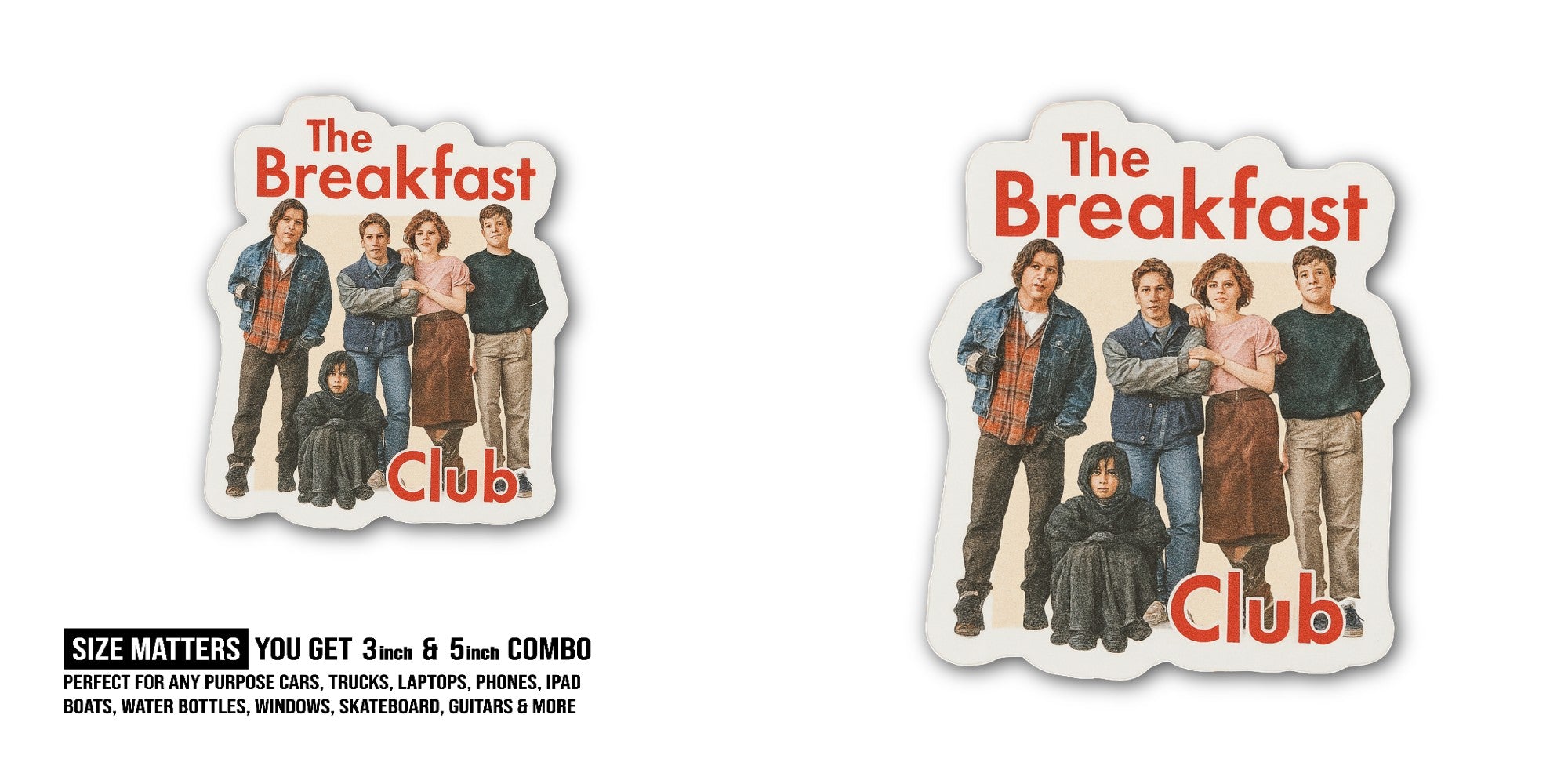 The Breakfast Club Team Sticker, Waterproof Vinyl Decal Sticker Indoor Or Outdoor 2 (Pieces) 3" and 5"