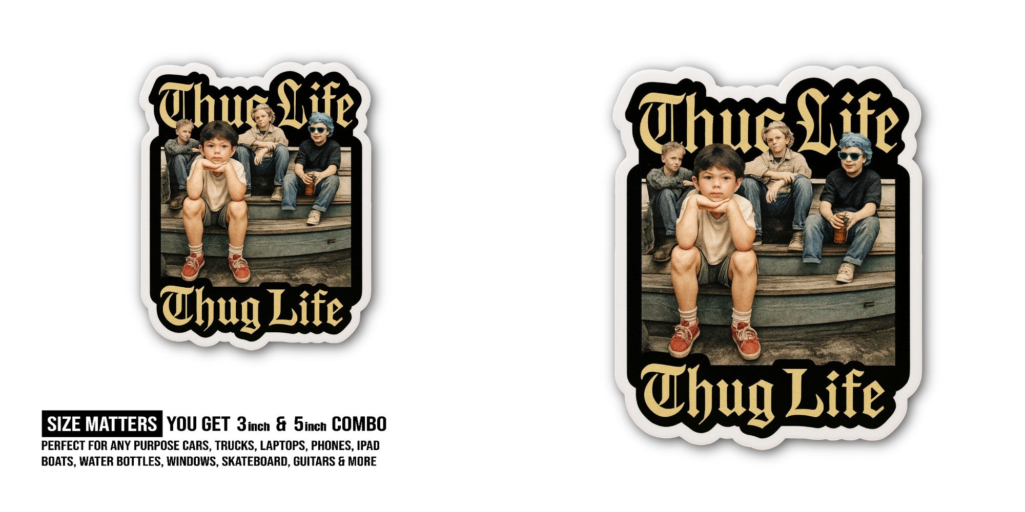 Thug Life & childrens Sticker, Waterproof Vinyl Decal Sticker Indoor Or Outdoor 2 (Pieces) 3" and 5"