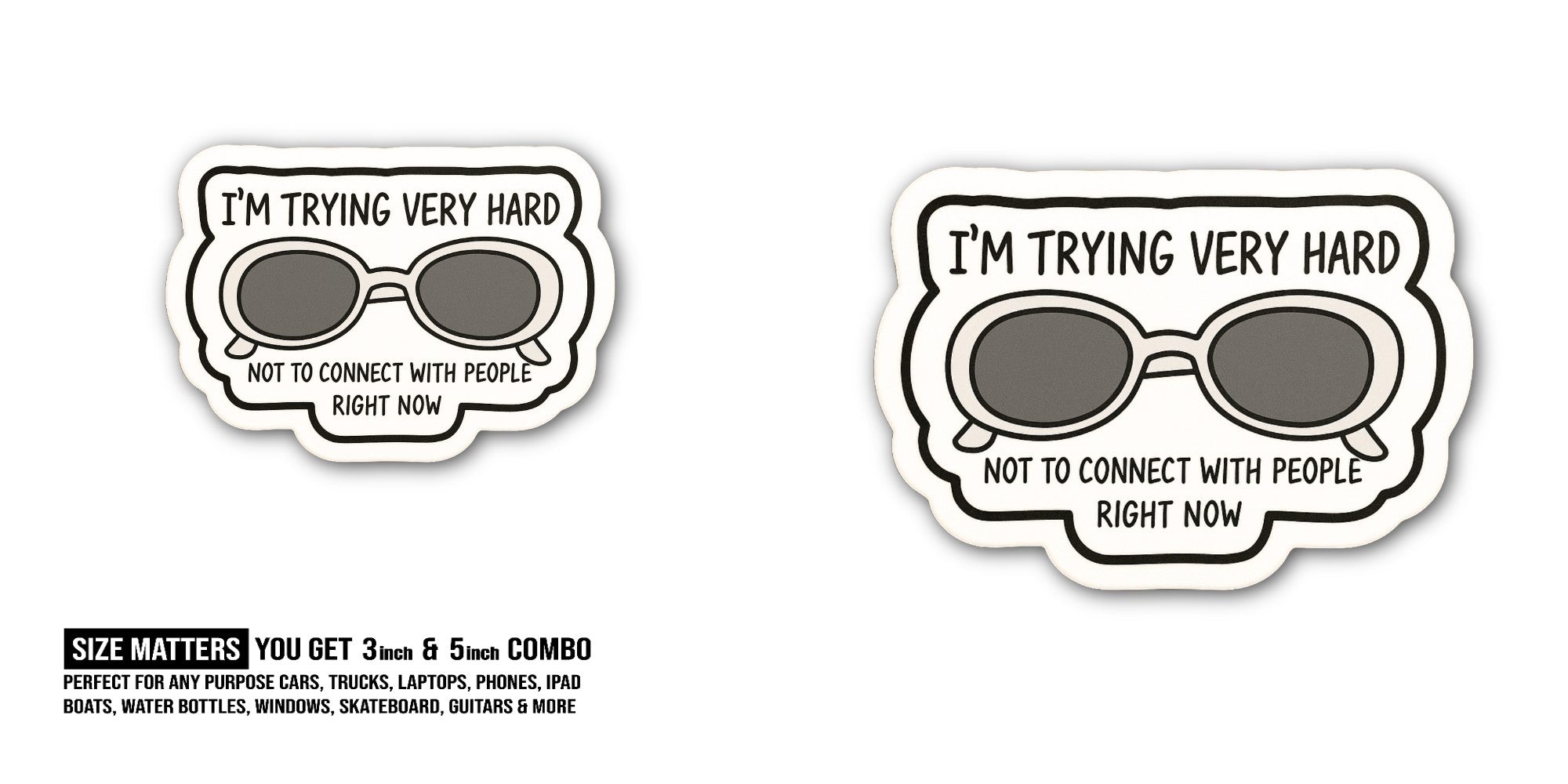 I'M TRYING VERY HARD Sticker, Waterproof Vinyl Decal Sticker Indoor Or Outdoor 2 (Pieces) 3" and 5"
