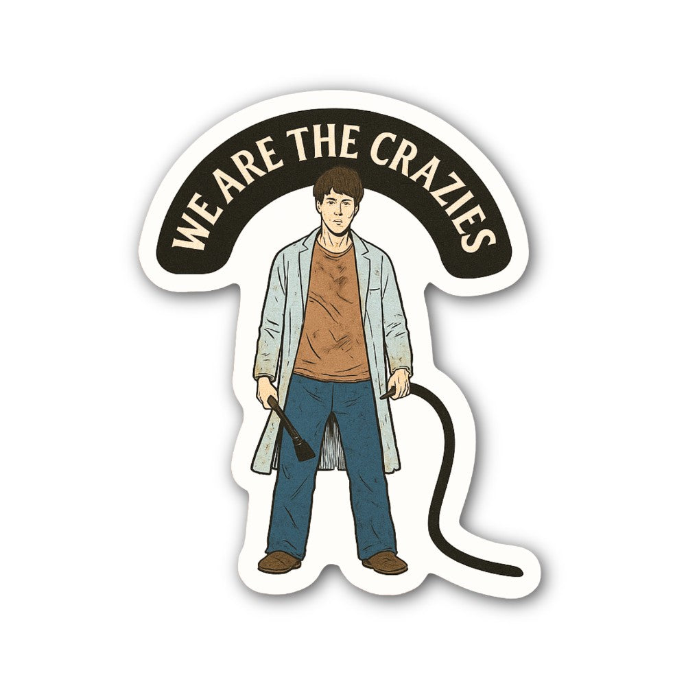 WE ARE THE CRAZIES Sticker, Waterproof Vinyl Decal Sticker Indoor Or Outdoor 2 (Pieces) 3" and 5"