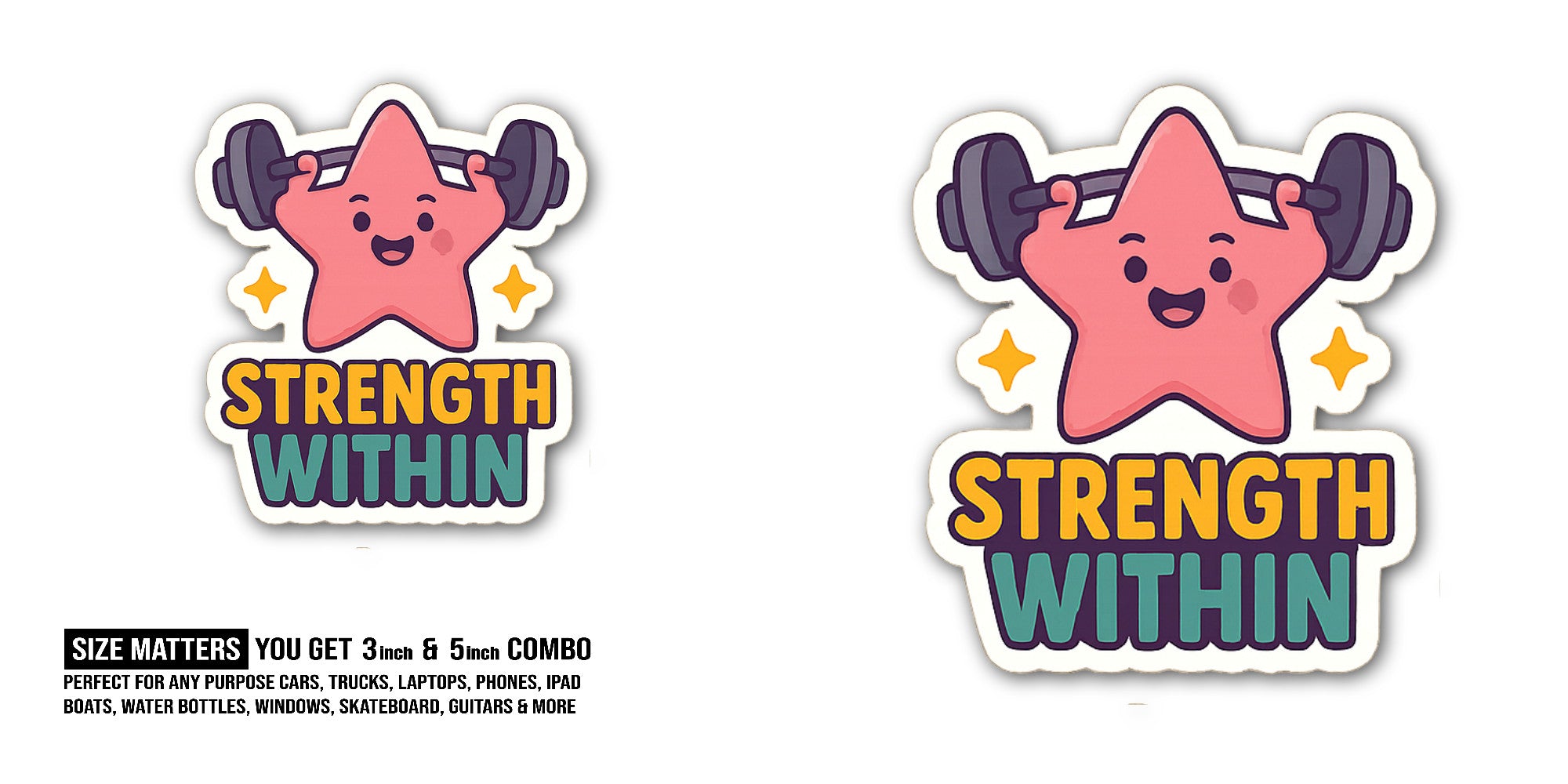 STRENGTH WITHIN Sticker, Waterproof Vinyl Decal Sticker Indoor Or Outdoor 2 (Pieces) 3" and 5"