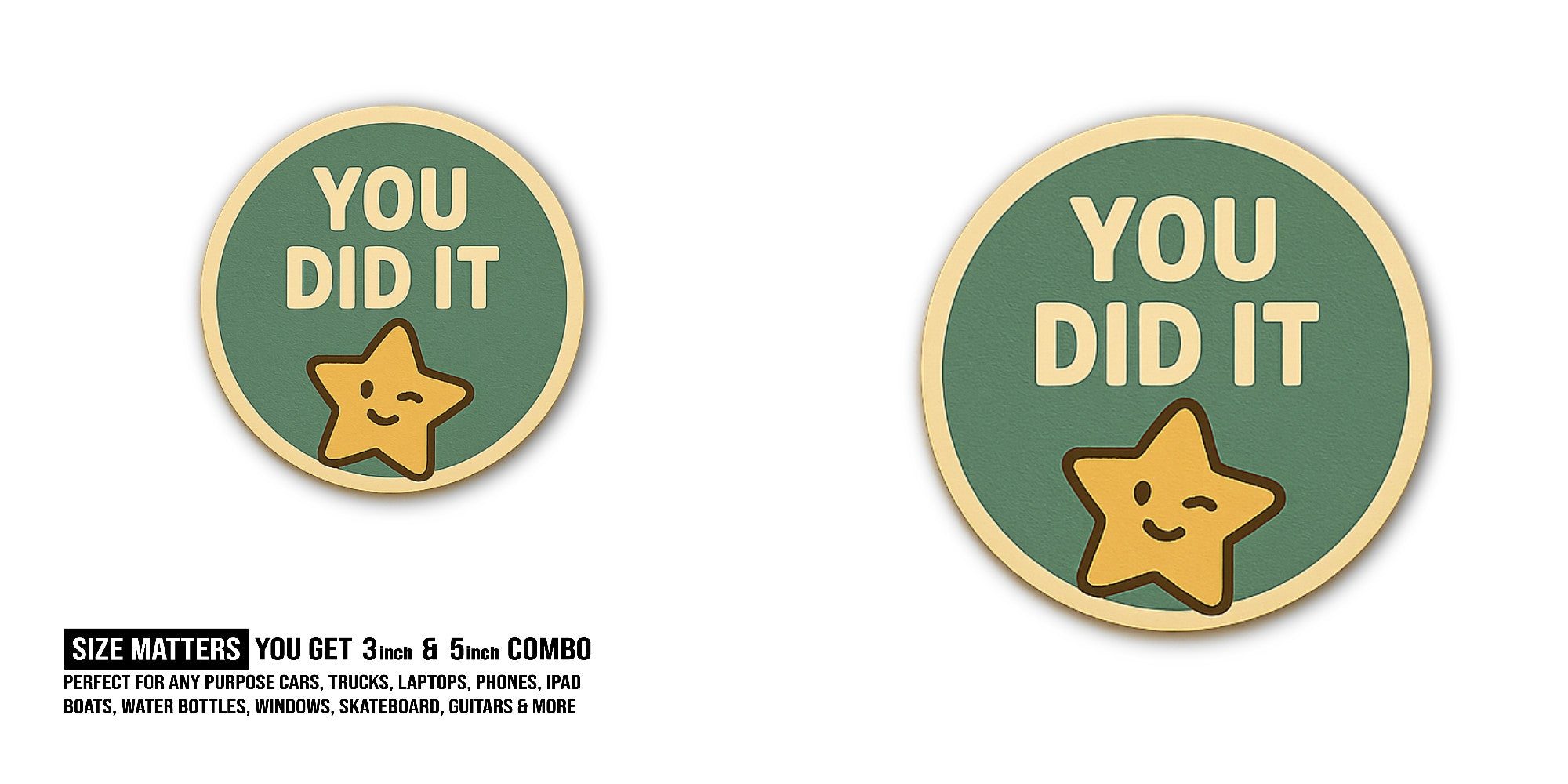 YOU DID IT & Cute Star Sticker, Waterproof Vinyl Decal Sticker Indoor Or Outdoor 2 (Pieces) 3" and 5"