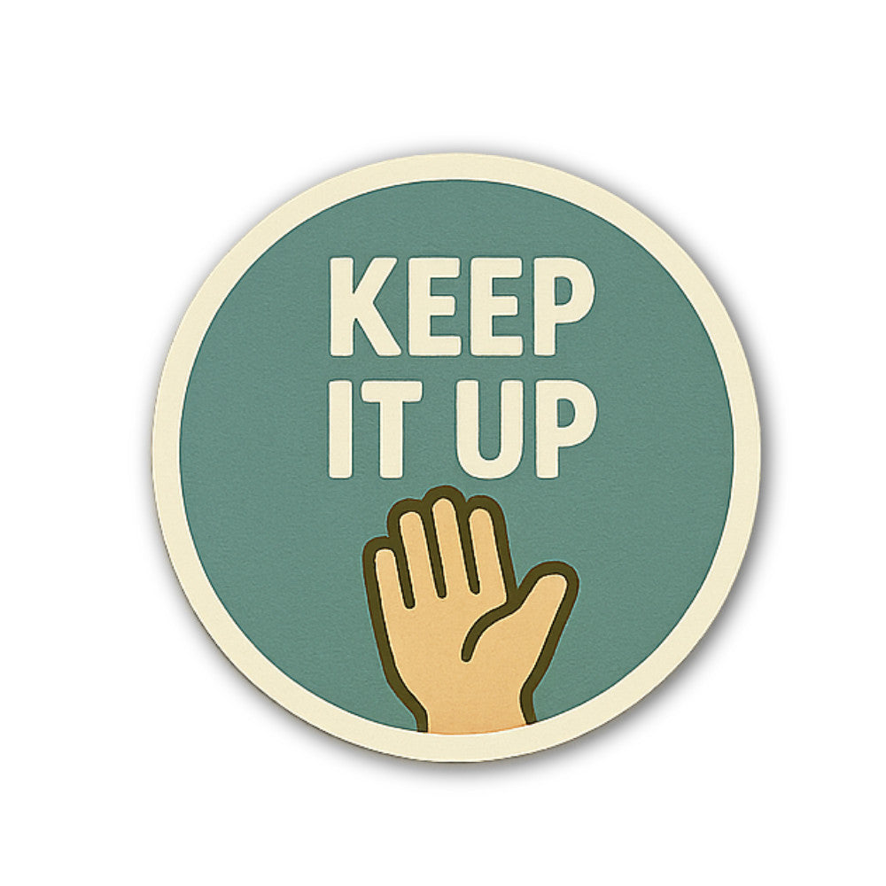 KEEP IT UP & Cute Hand Sticker, Waterproof Vinyl Decal Sticker Indoor Or Outdoor 2 (Pieces) 3" and 5"