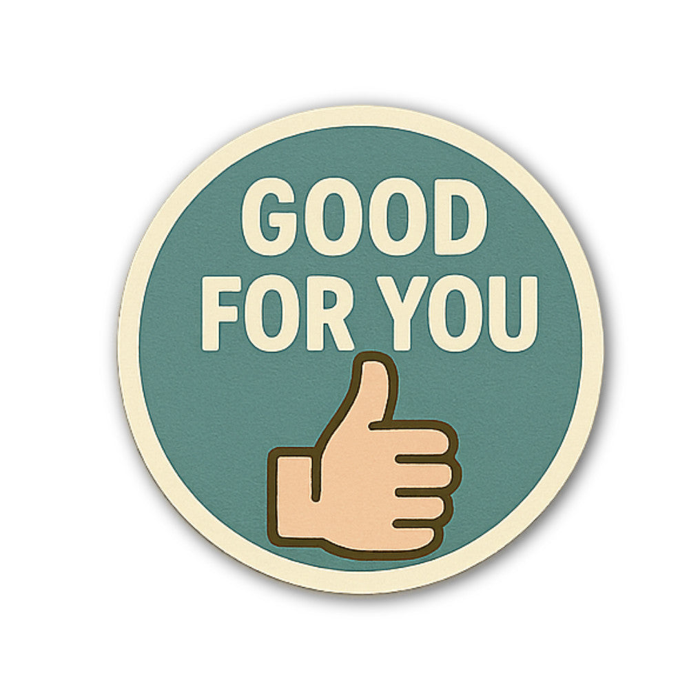 GOOD FOR YOU Hand Sticker, Waterproof Vinyl Decal Sticker Indoor Or Outdoor 2 (Pieces) 3" and 5"