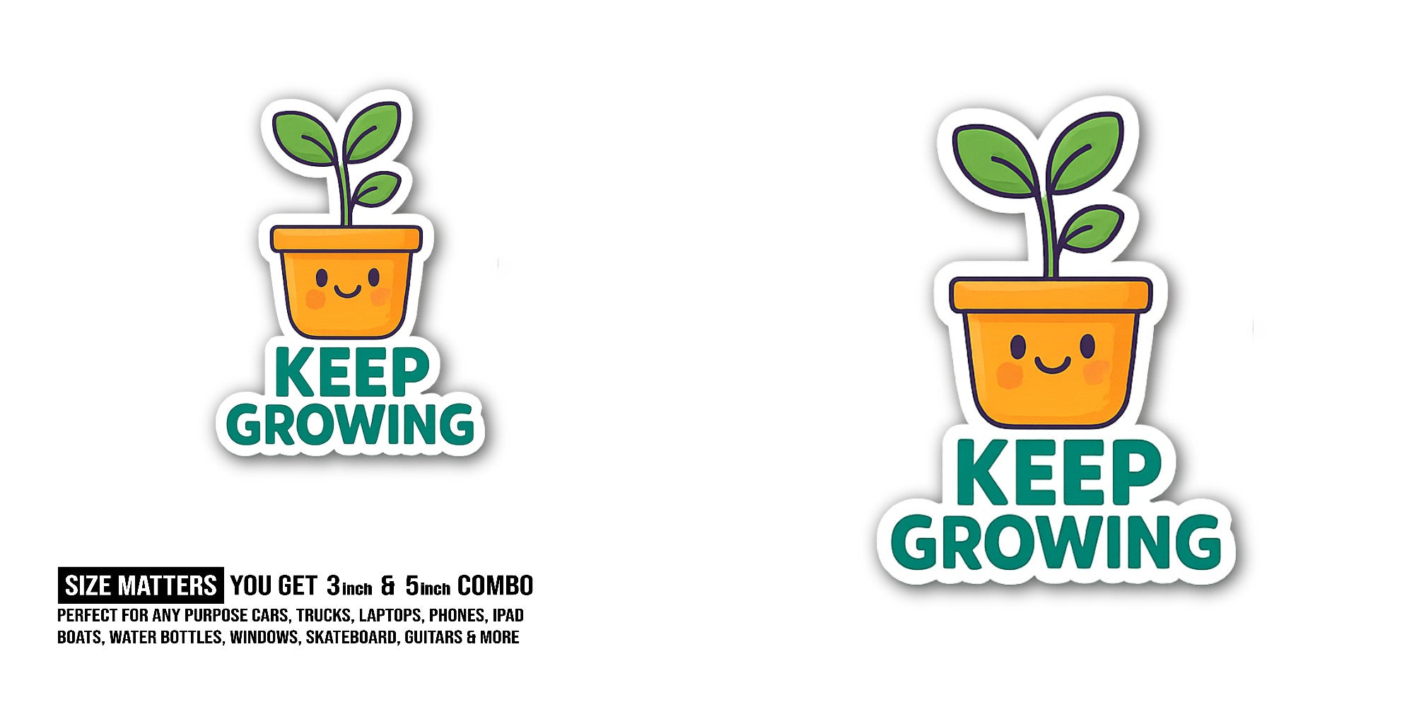 KEEP GROWING With Little Plant Sticker, Waterproof Vinyl Decal Sticker Indoor Or Outdoor 2 (Pieces) 3" and 5"