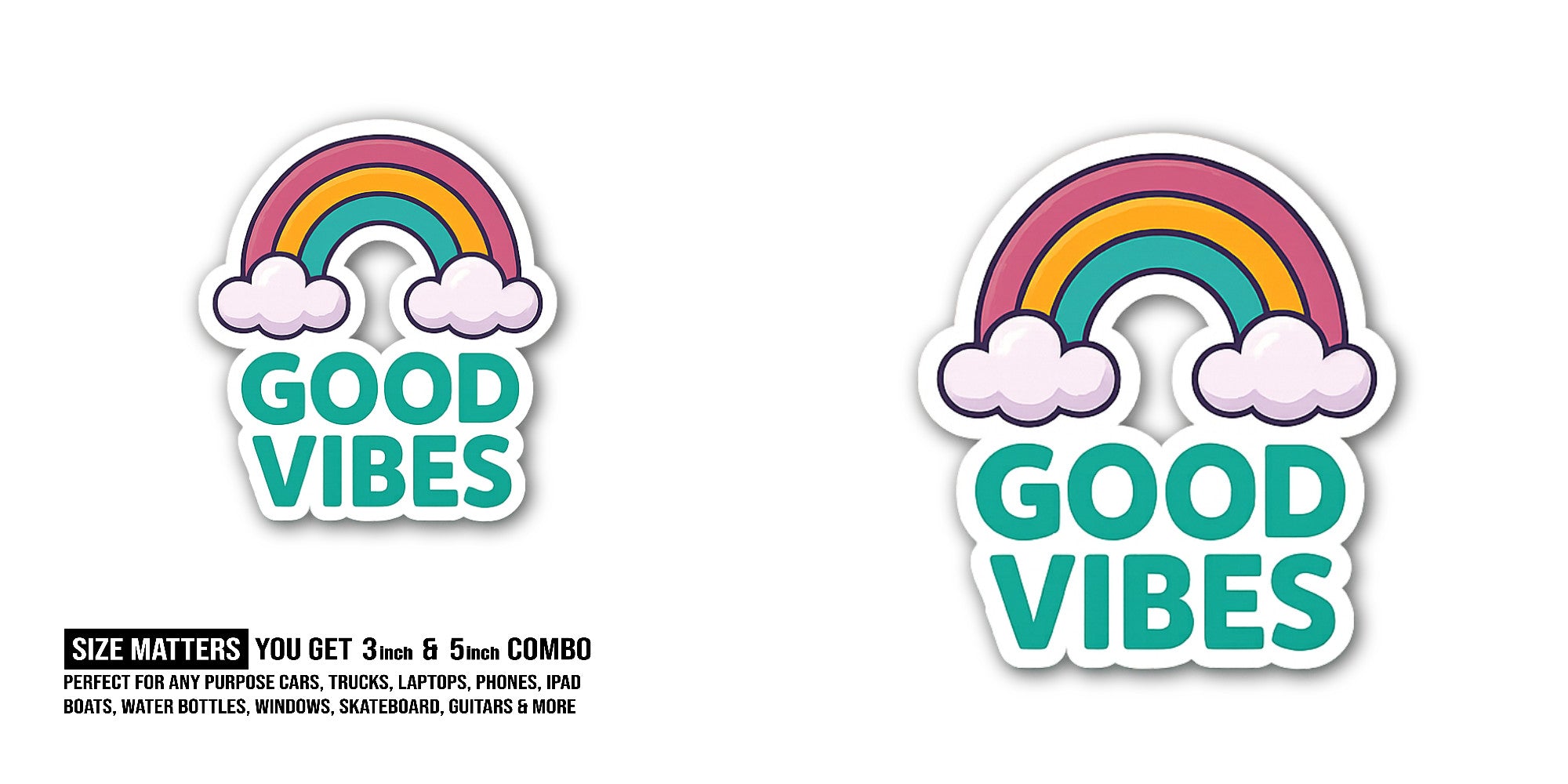 GOOD VIBES With Beautiful Rainbow Sticker, Waterproof Vinyl Decal Sticker Indoor Or Outdoor 2 (Pieces) 3" and 5"