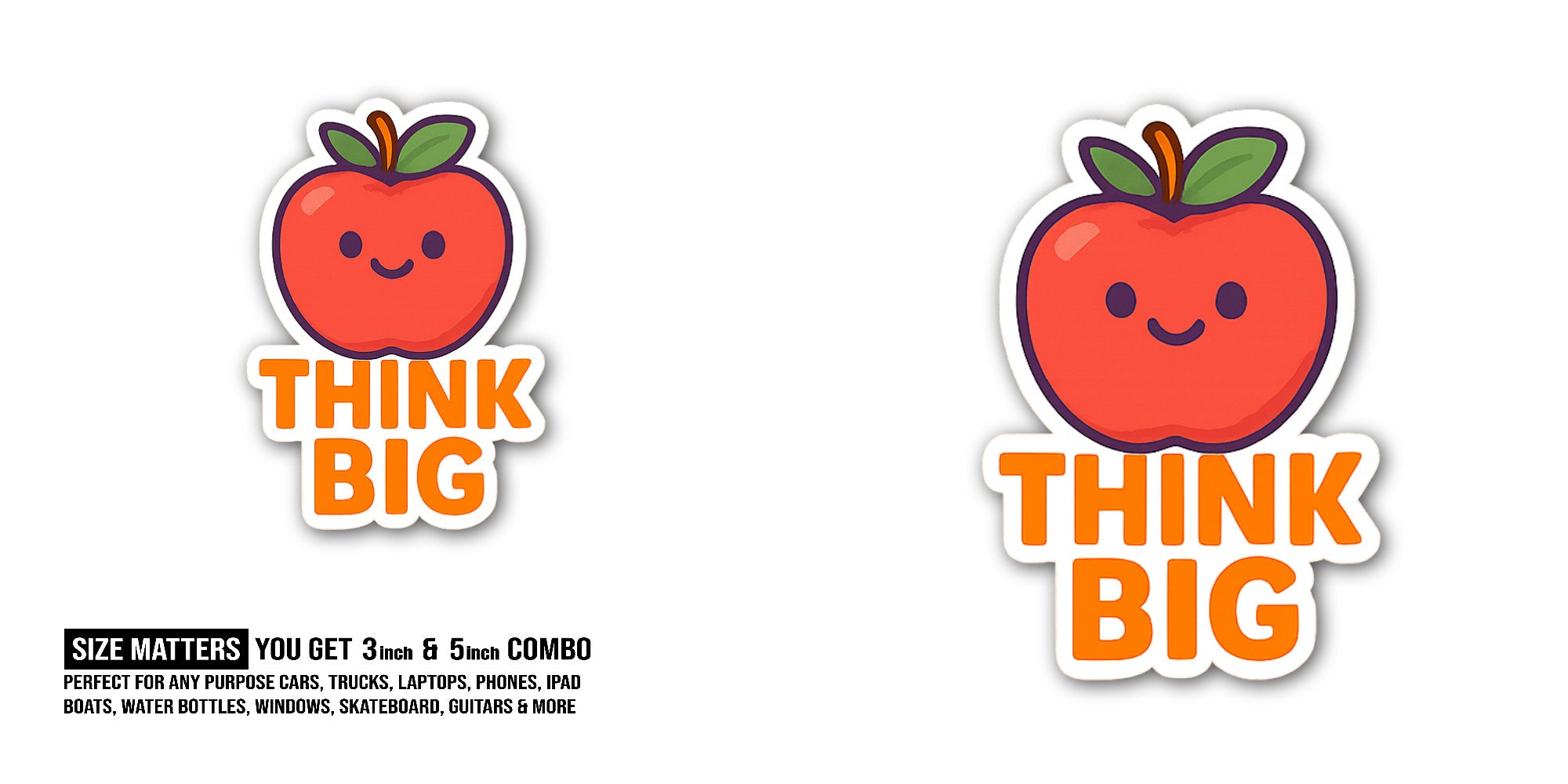 THINK BIG With Cute Apple Sticker, Waterproof Vinyl Decal Sticker Indoor Or Outdoor 2 (Pieces) 3" and 5"