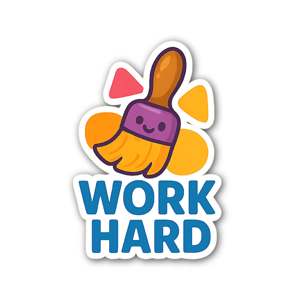 WORK HARD With Paint Brush Sticker, Waterproof Vinyl Decal Sticker Indoor Or Outdoor 2 (Pieces) 3" and 5"