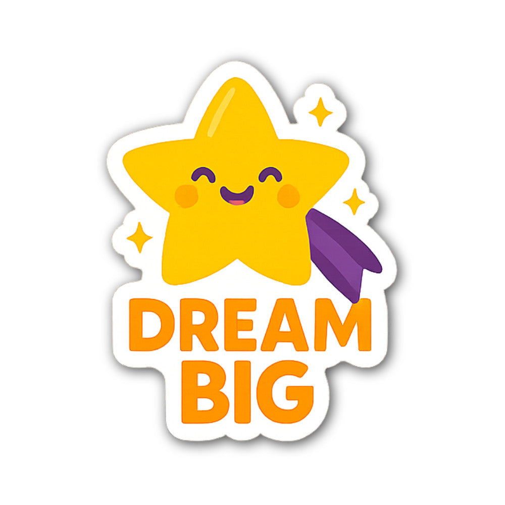 DREAM BIG With Cute Yellow Star Sticker, Waterproof Vinyl Decal Sticker Indoor Or Outdoor 2 (Pieces) 3" and 5"
