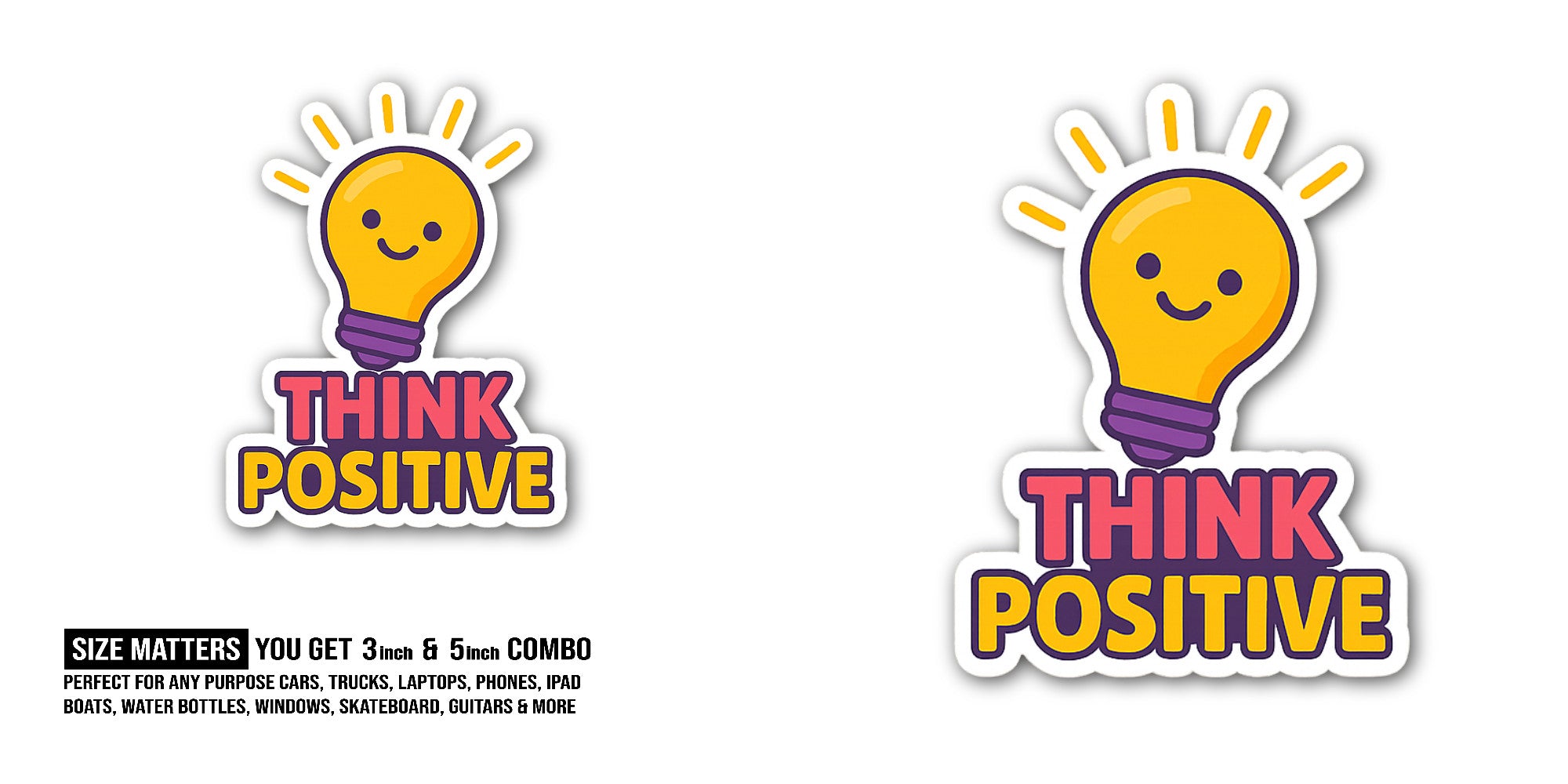 THINK P@SITIVE Sticker, Waterproof Vinyl Decal Sticker Indoor Or Outdoor 2 (Pieces) 3" and 5"