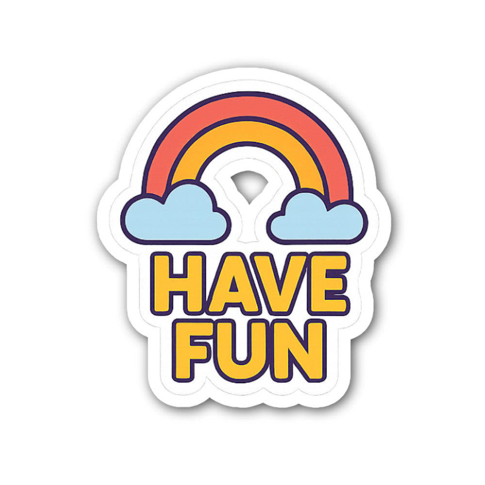 H@VE FUN Sticker, Waterproof Vinyl Decal Sticker Indoor Or Outdoor 2 (Pieces) 3" and 5"