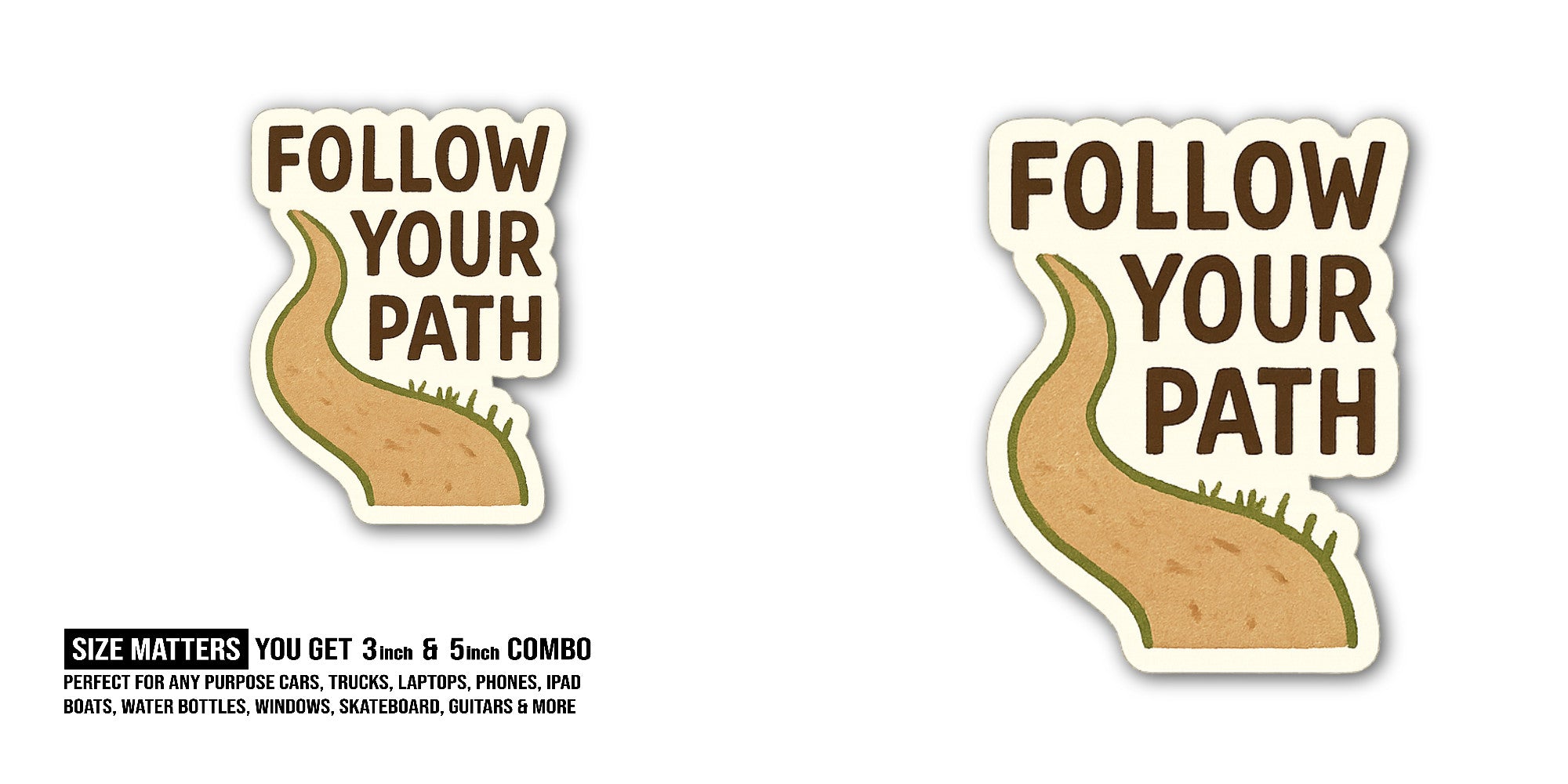 F@LLOW YOUR PATH Sticker, Waterproof Vinyl Decal Sticker Indoor Or Outdoor 2 (Pieces) 3" and 5"