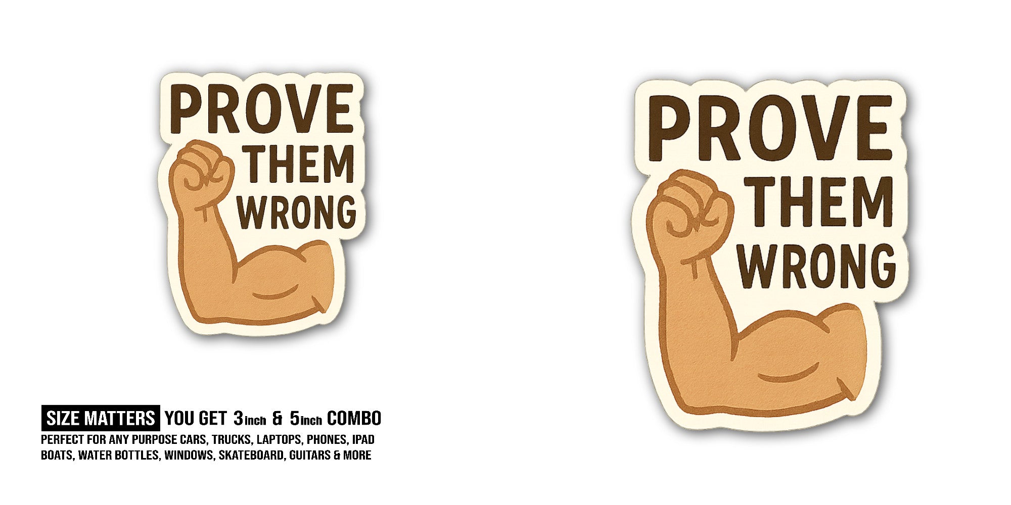 PROVE THEM TWRONG Sticker, Waterproof Vinyl Decal Sticker Indoor Or Outdoor 2 (Pieces) 3" and 5"