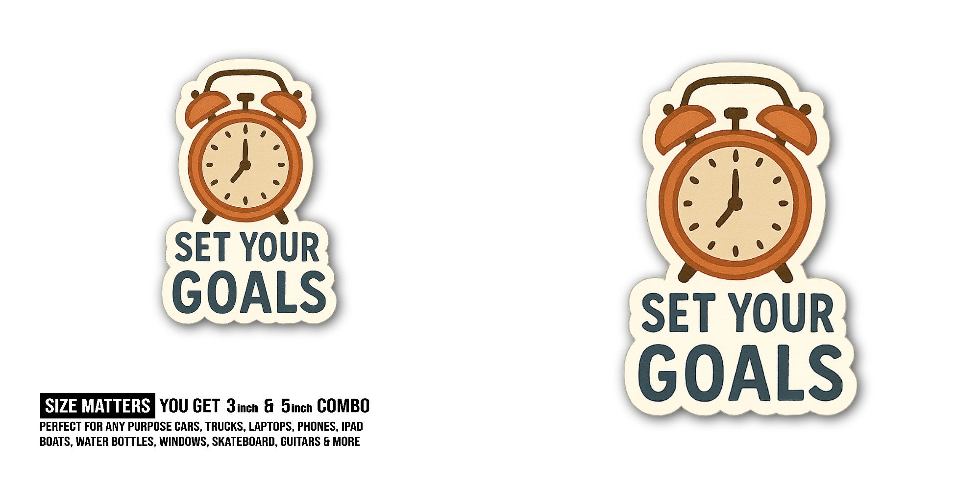 SET YOUR GOALS Sticker, Waterproof Vinyl Decal Sticker Indoor Or Outdoor 2 (Pieces) 3" and 5"
