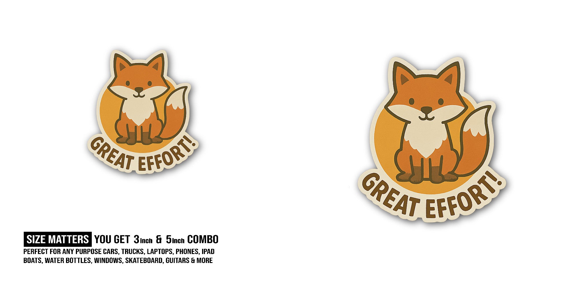 GREAT EFFORT! Sticker, Waterproof Vinyl Decal Sticker Indoor Or Outdoor 2 (Pieces) 3" and 5"