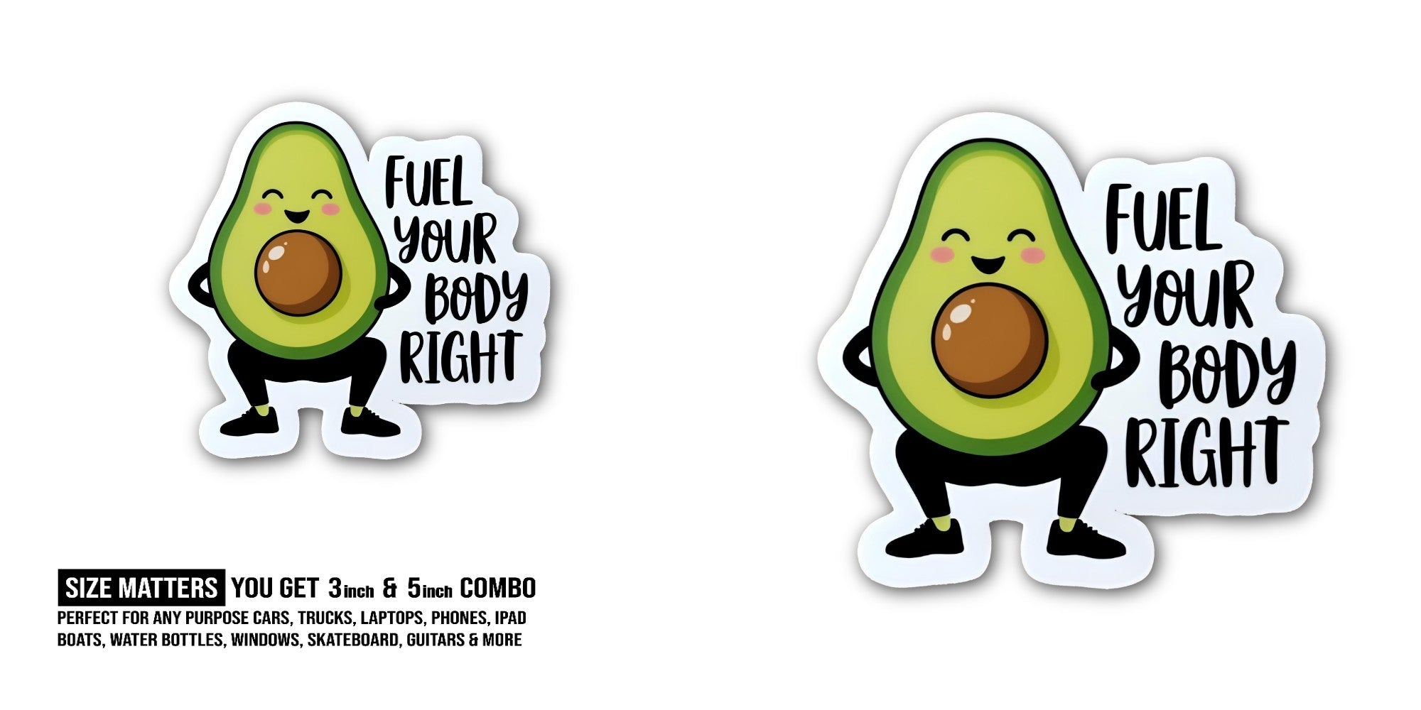 FUEL YOUR BODY RIGHT Sticker, Waterproof Vinyl Decal Sticker Indoor Or Outdoor 2 (Pieces) 3" and 5"