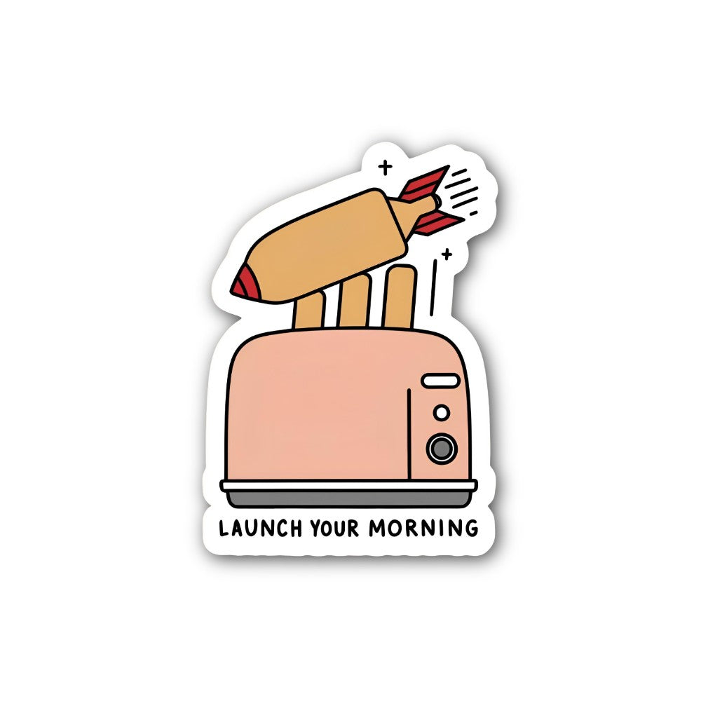 LAUNCH YOUR MORNING Sticker, Waterproof Vinyl Decal Sticker Indoor Or Outdoor 2 (Pieces) 3" and 5"