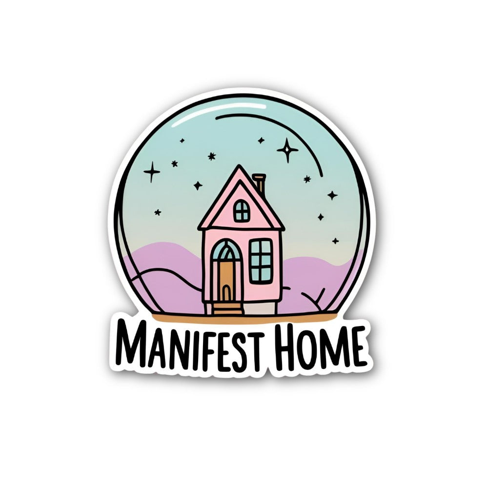 MANIFEST HOME Sticker, Waterproof Vinyl Decal Sticker Indoor Or Outdoor 2 (Pieces) 3" and 5"