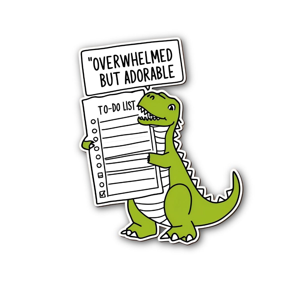 "OVERWHELMED BUT ADORABLE Sticker, Waterproof Vinyl Decal Sticker Indoor Or Outdoor 2 (Pieces) 3" and 5"