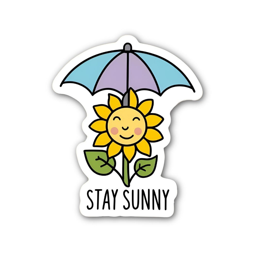STAY SUNNY Sticker, Waterproof Vinyl Decal Sticker Indoor Or Outdoor 2 (Pieces) 3" and 5"