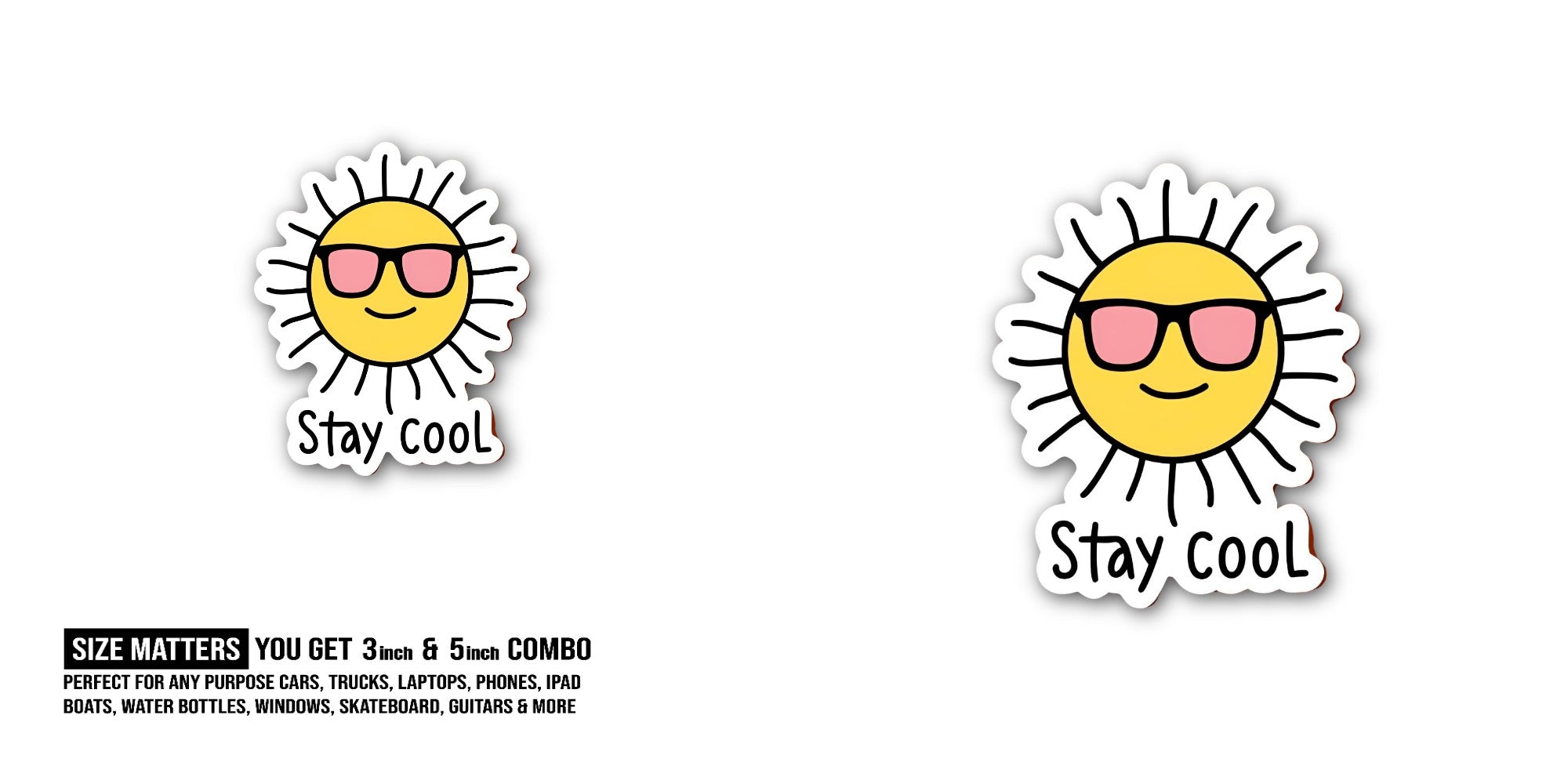 Stay Cool Funny Sun Sticker, Waterproof Vinyl Decal Sticker Indoor Or Outdoor 2 (Pieces) 3" and 5"