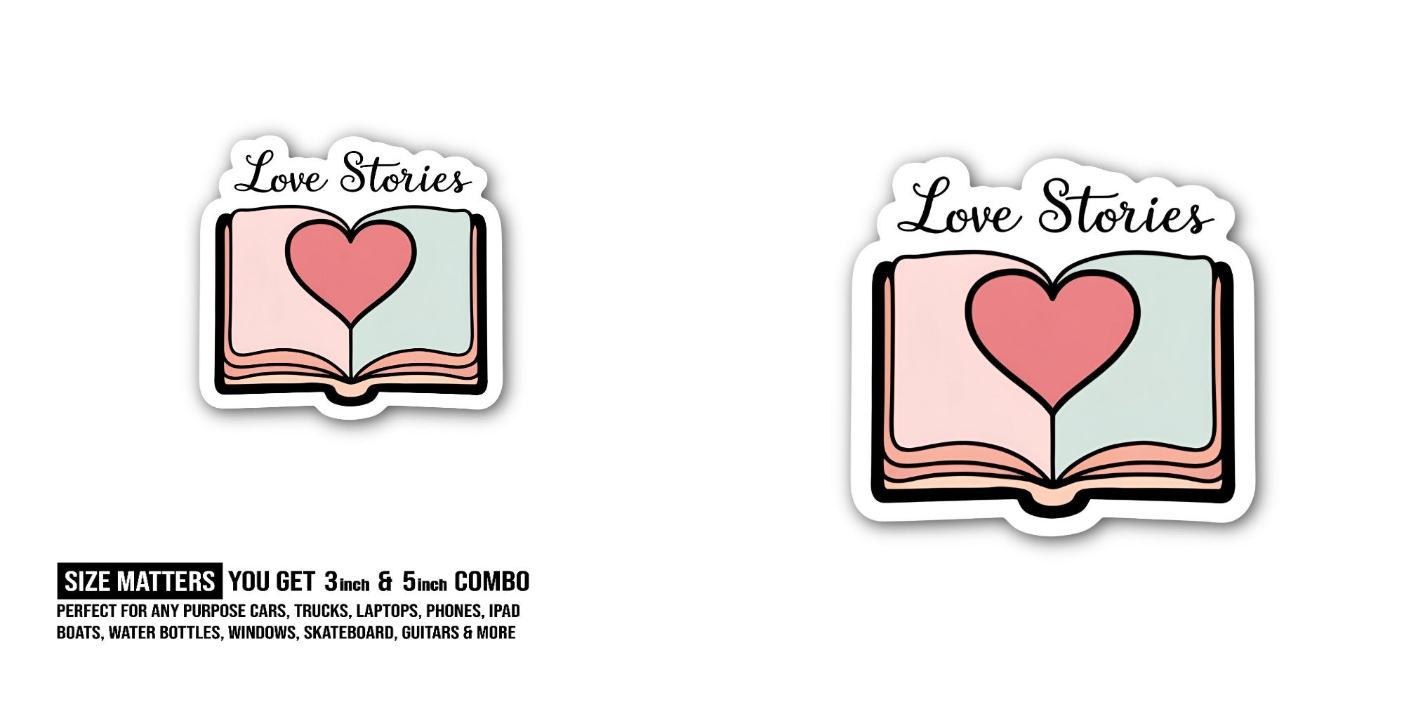 Love Stories Book Sticker, Waterproof Vinyl Decal Sticker Indoor Or Outdoor 2 (Pieces) 3" and 5"