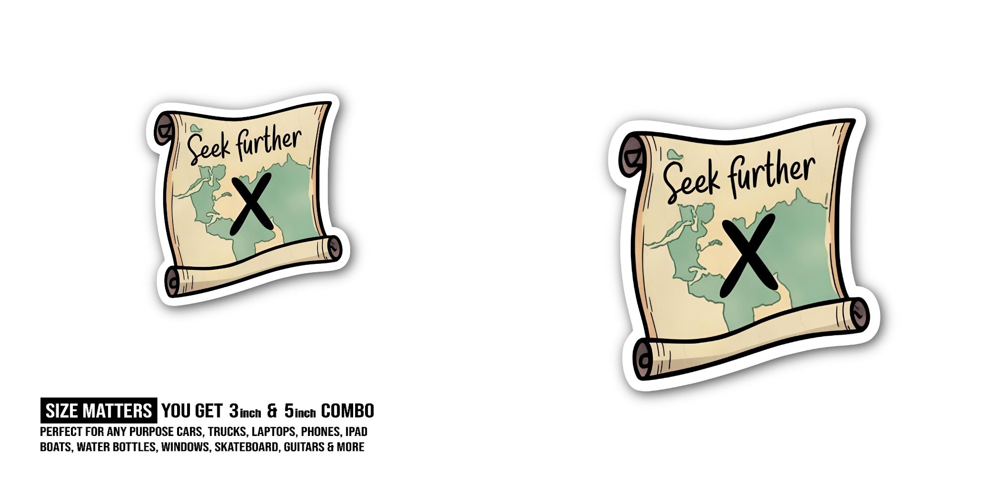 Seek further Sticker, Waterproof Vinyl Decal Sticker Indoor Or Outdoor 2 (Pieces) 3" and 5"
