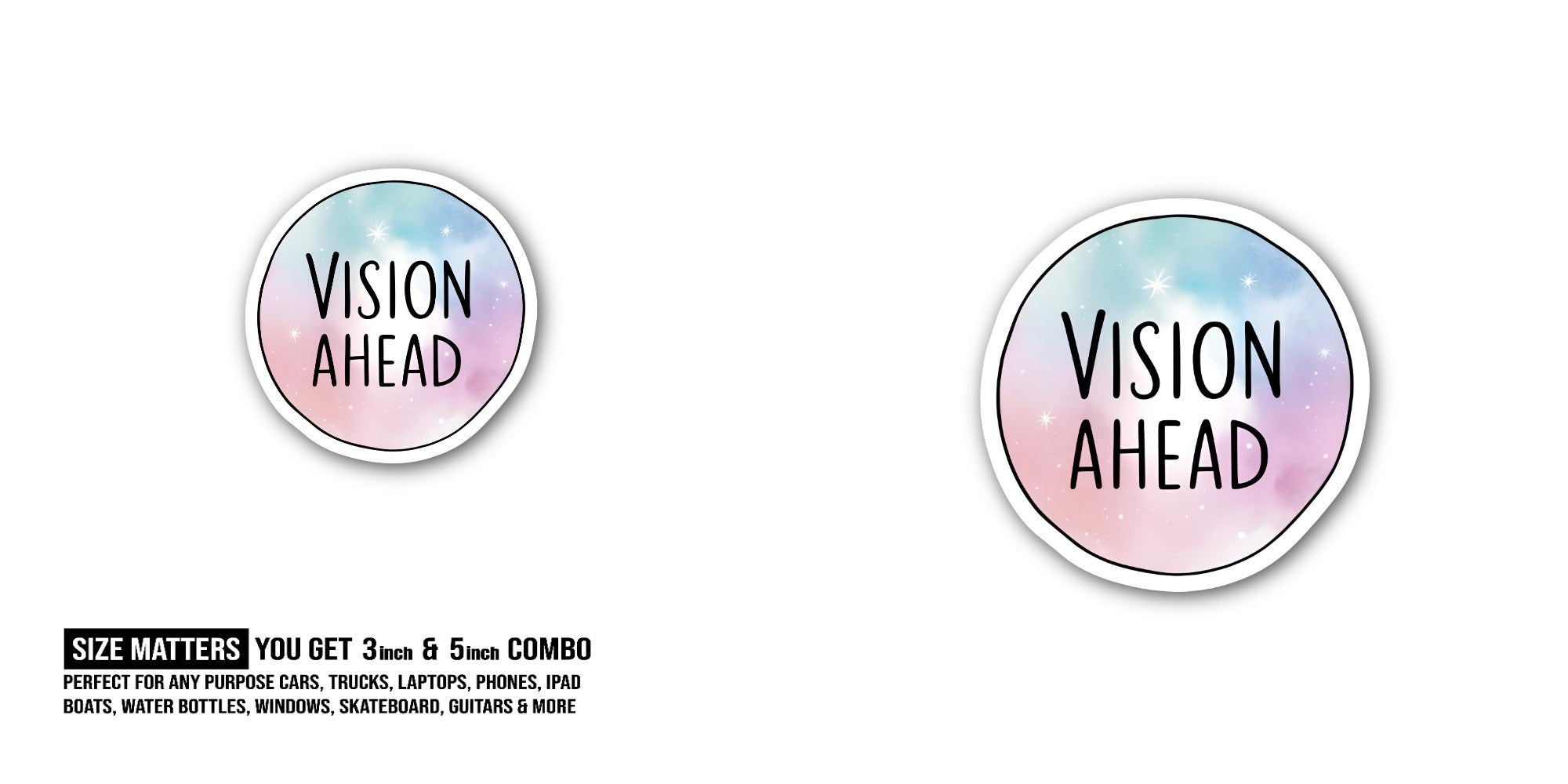 VISION AHEAD Sticker, Waterproof Vinyl Decal Sticker Indoor Or Outdoor 2 (Pieces) 3" and 5"