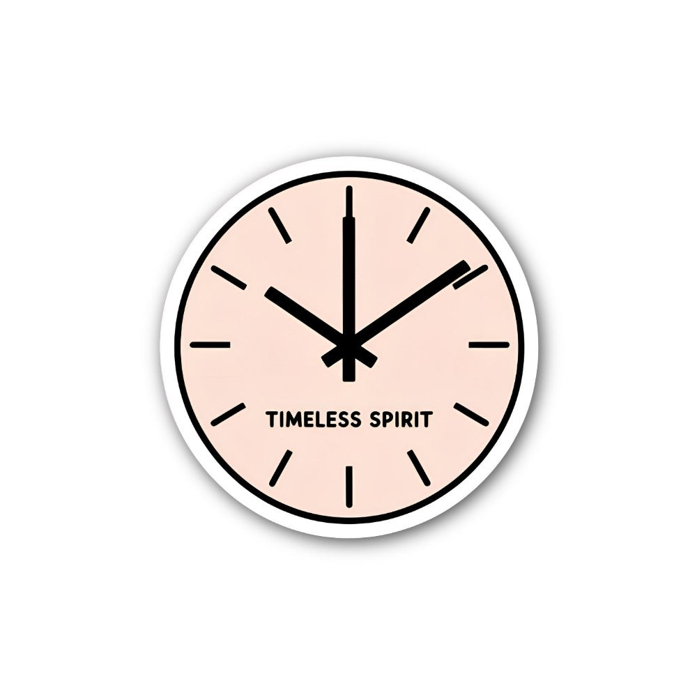 TIMELESS SPIRIT With Clock Sticker, Waterproof Vinyl Decal Sticker Indoor Or Outdoor 2 (Pieces) 3" and 5"