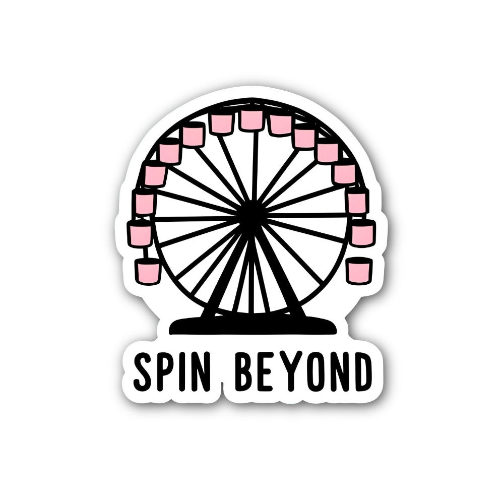 SPIN, BEYOND Sticker, Waterproof Vinyl Decal Sticker Indoor Or Outdoor 2 (Pieces) 3" and 5"