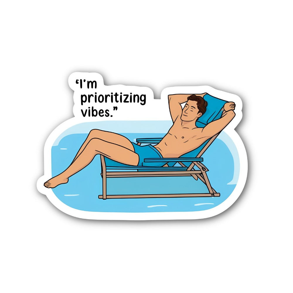 I'm prioritizing vibes Sticker, Waterproof Vinyl Decal Sticker Indoor Or Outdoor 2 (Pieces) 3" and 5"