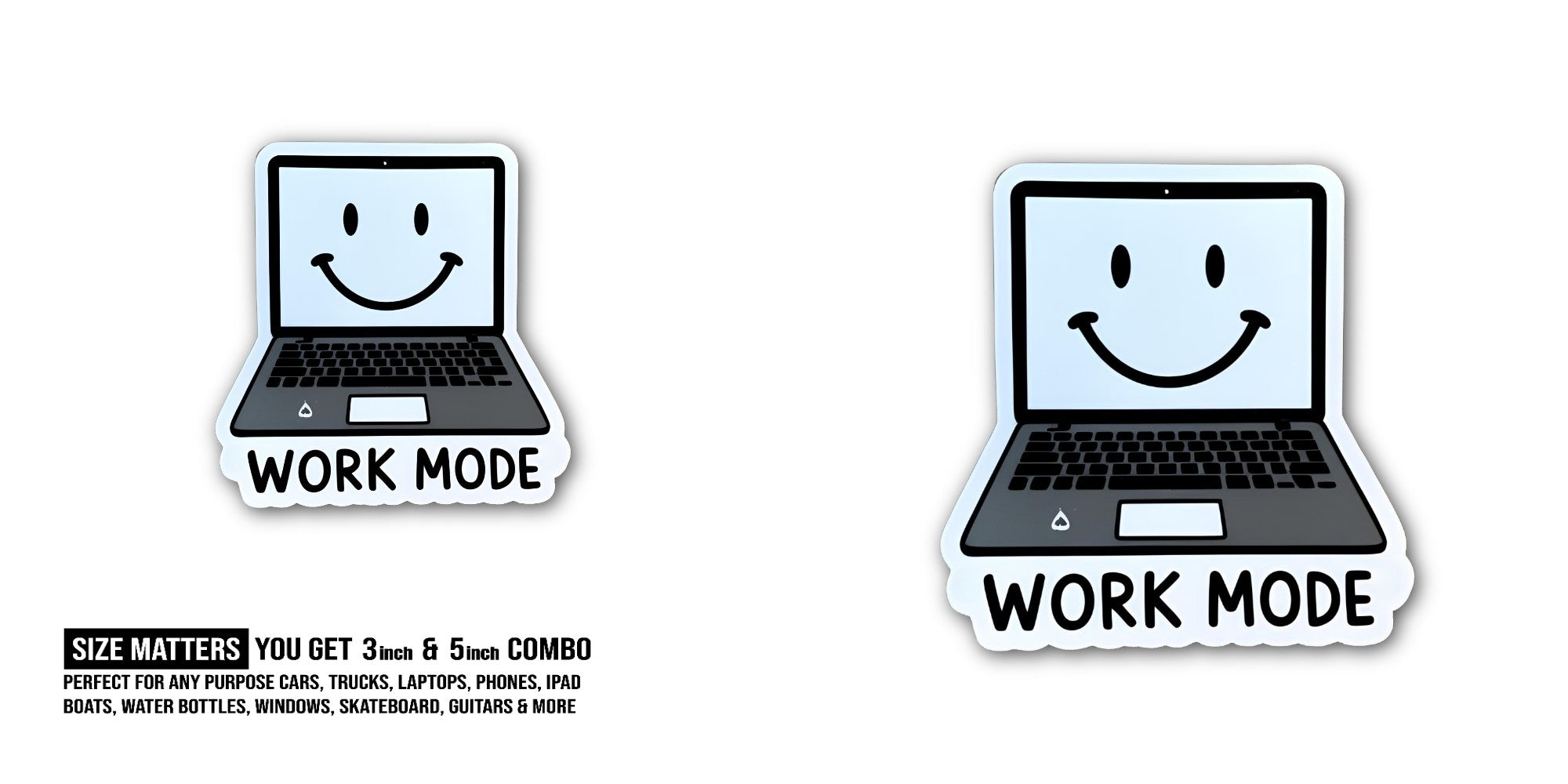 WORK MODE Sticker, Waterproof Vinyl Decal Sticker Indoor Or Outdoor 2 (Pieces) 3" and 5"