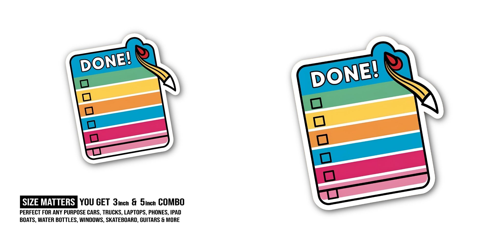 DONE @ SHEET Sticker, Waterproof Vinyl Decal Sticker Indoor Or Outdoor 2 (Pieces) 3" and 5"