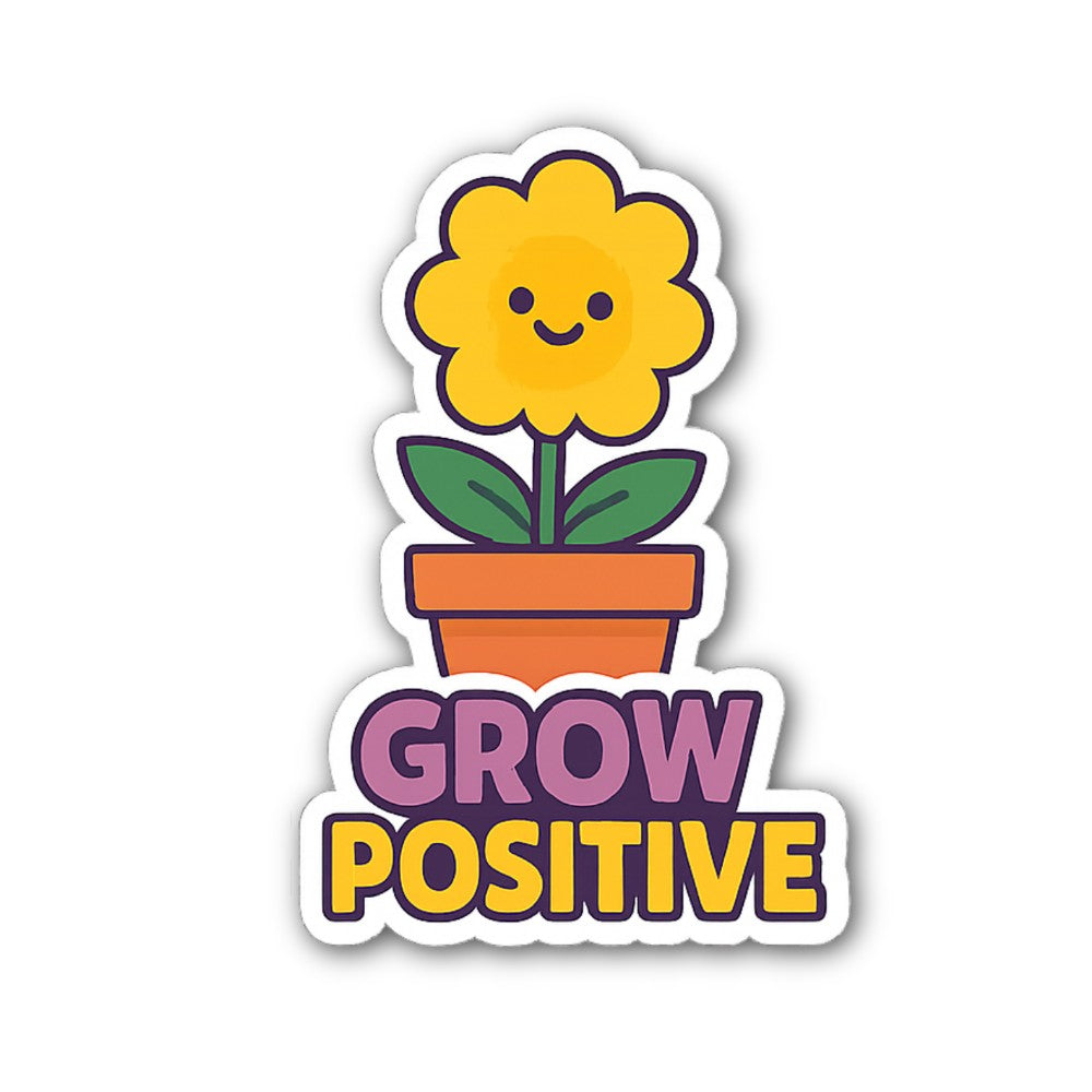 GROW POSITIVE Sticker, Waterproof Vinyl Decal Sticker Indoor Or Outdoor 2 (Pieces) 3" and 5"