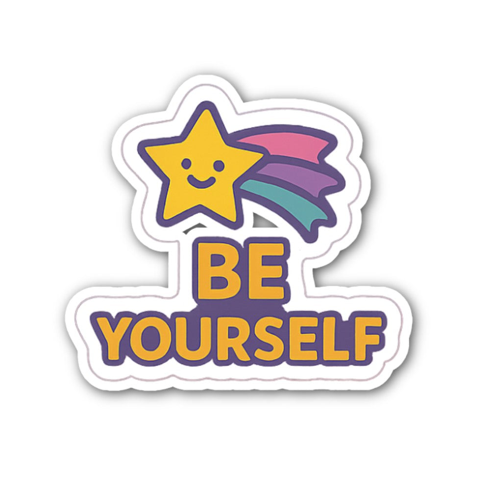 Be Yourself Sticker, Waterproof Vinyl Decal Sticker Indoor Or Outdoor 2 (Pieces) 3" and 5"