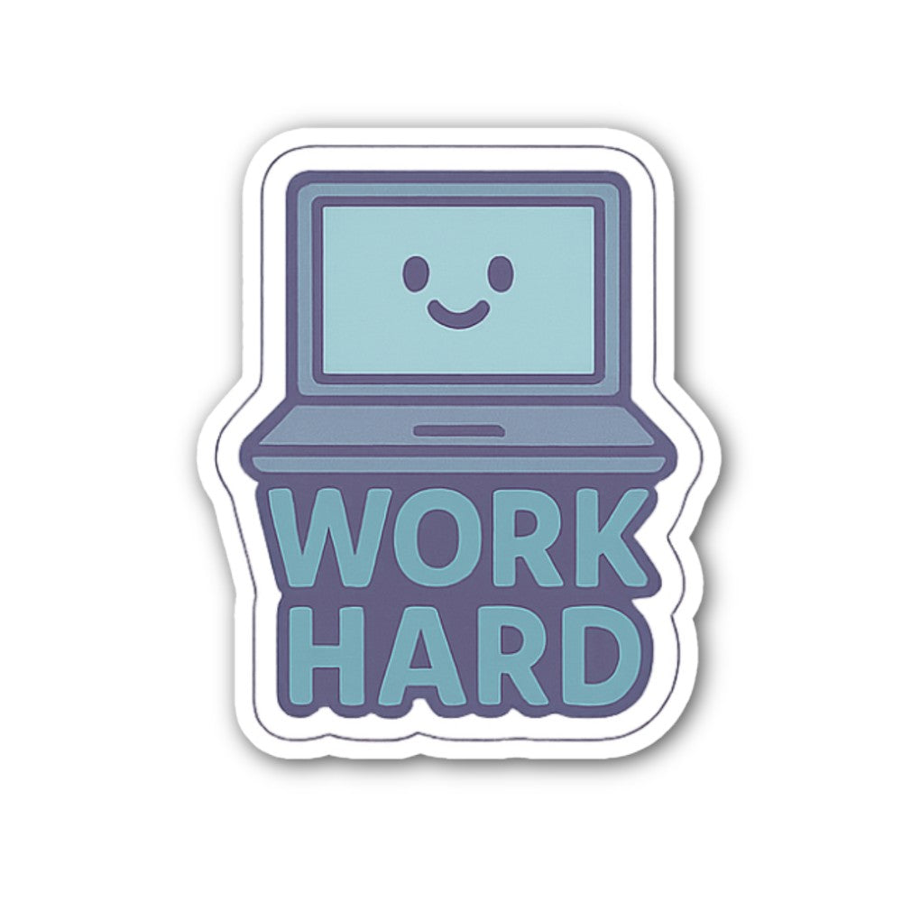 Work Hard Laptop Sticker, Waterproof Vinyl Decal Sticker Indoor Or Outdoor 2 (Pieces) 3" and 5"