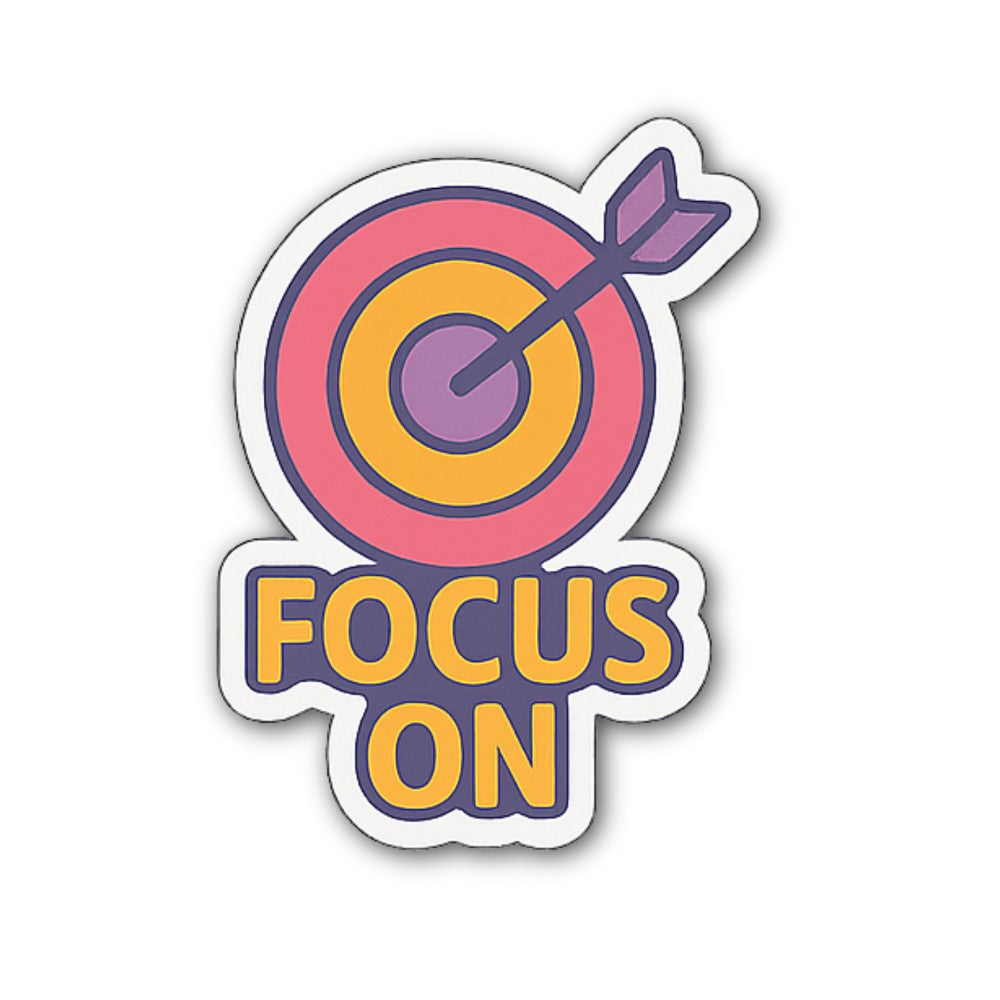 FOCUS ON Sticker, Waterproof Vinyl Decal Sticker Indoor Or Outdoor 2 (Pieces) 3" and 5"