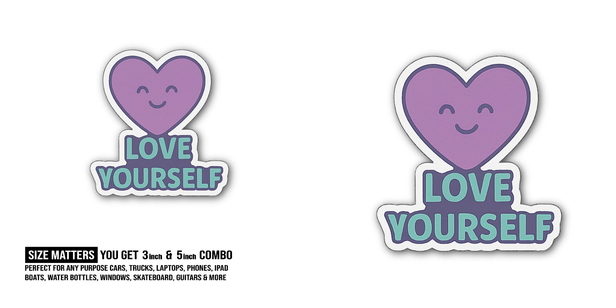 LOVE YOURSELF Sticker, Waterproof Vinyl Decal Sticker Indoor Or Outdoor 2 (Pieces) 3" and 5"