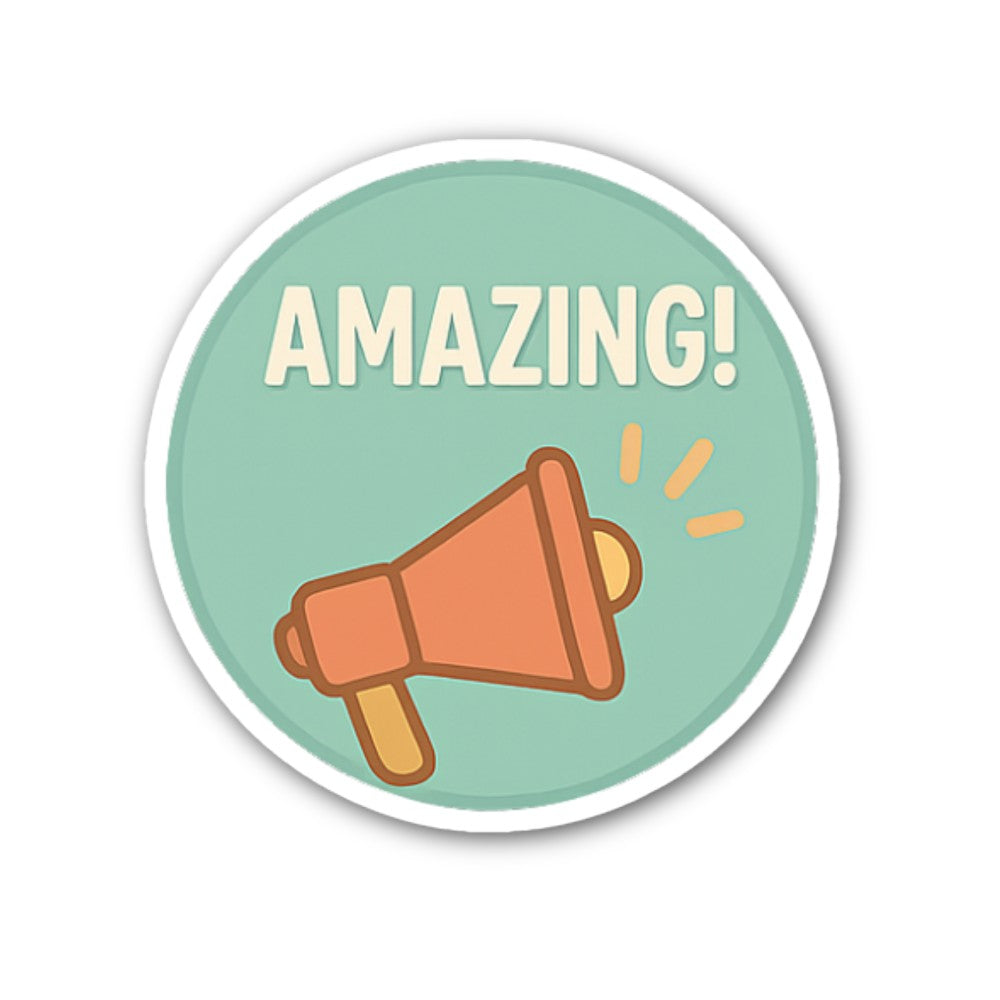 AMAZING Sticker, Waterproof Vinyl Decal Sticker Indoor Or Outdoor 2 (Pieces) 3" and 5"