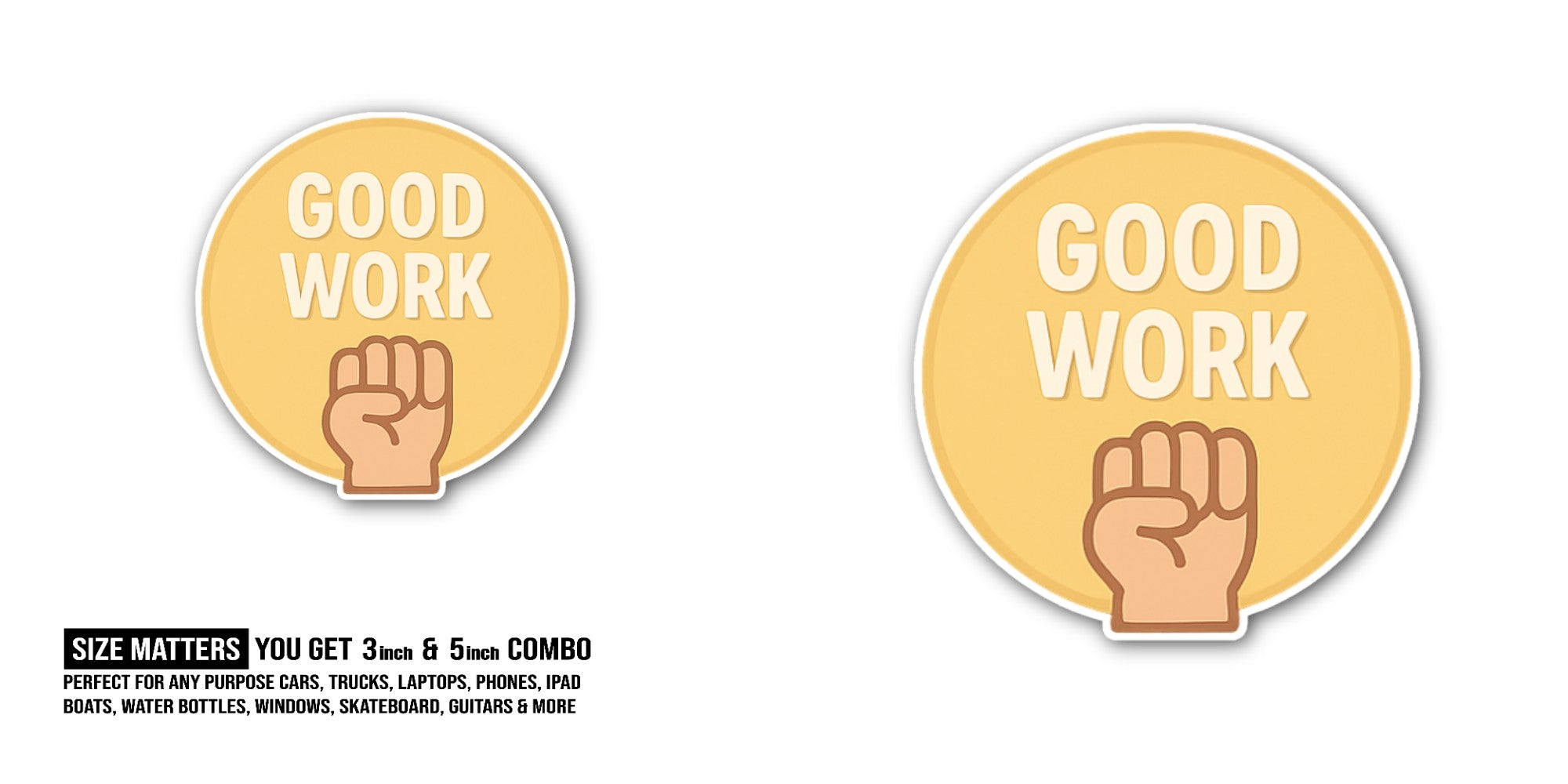 GOOD WORK  @ HAND Sticker, Waterproof Vinyl Decal Sticker Indoor Or Outdoor 2 (Pieces) 3" and 5"
