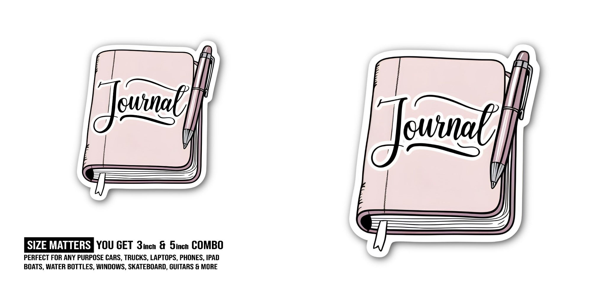 Journal @ BOOK Sticker, Waterproof Vinyl Decal Sticker Indoor Or Outdoor 2 (Pieces) 3" and 5"