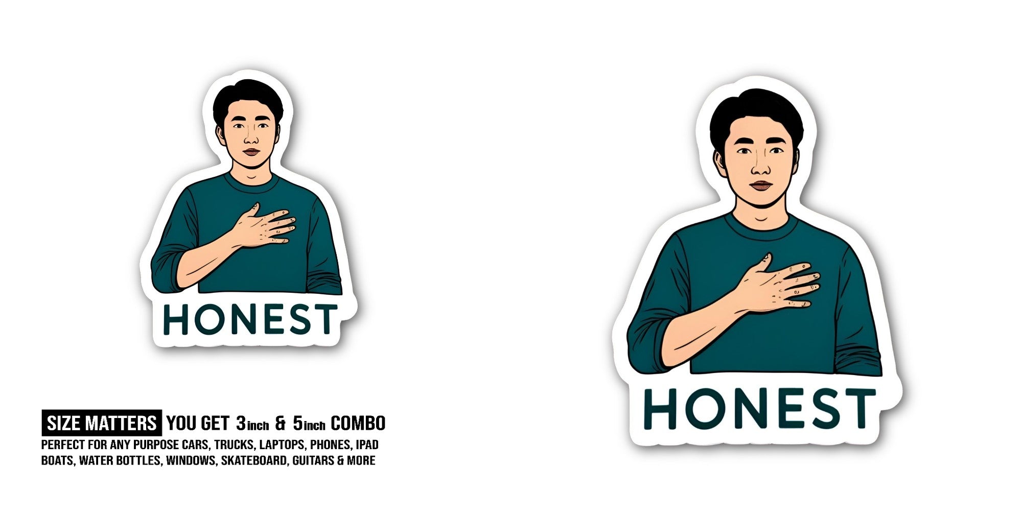 HONEST Sticker, Waterproof Vinyl Decal Sticker Indoor Or Outdoor 2 (Pieces) 3" and 5"