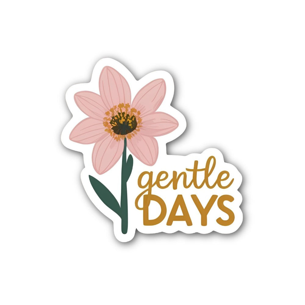 Gentle DAYS Sticker, Waterproof Vinyl Decal Sticker Indoor Or Outdoor 2 (Pieces) 3" and 5"