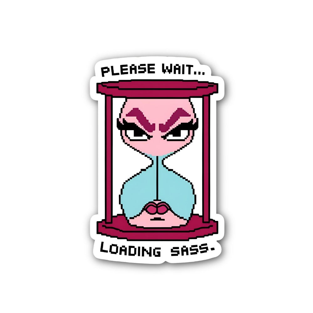 PLEASE WAIT LOADING SASS Sticker, Waterproof Vinyl Decal Sticker Indoor Or Outdoor 2 (Pieces) 3" and 5"