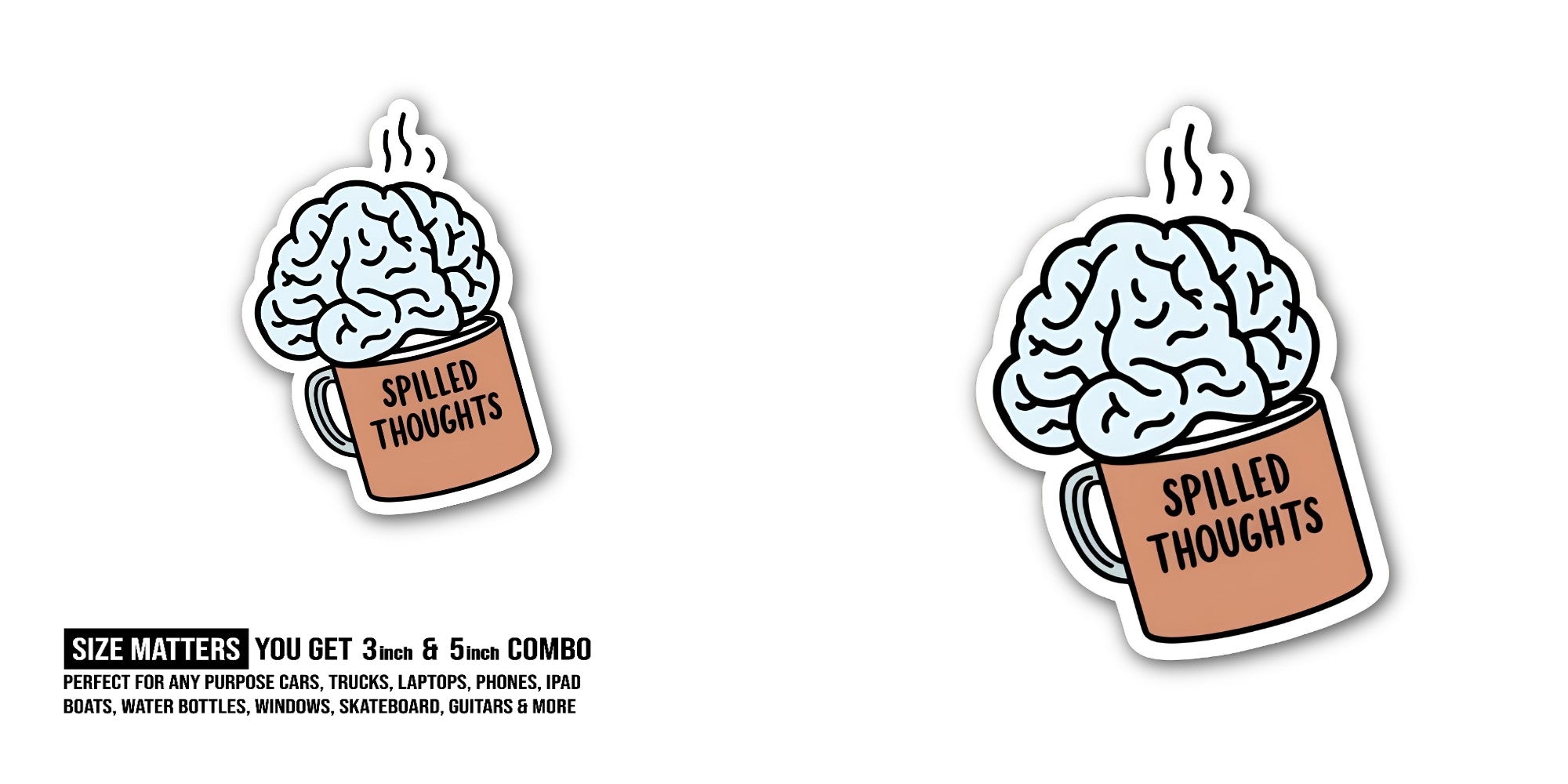 Coffee for the brain Sticker, Waterproof Vinyl Decal Sticker Indoor Or Outdoor 2 (Pieces) 3" and 5"