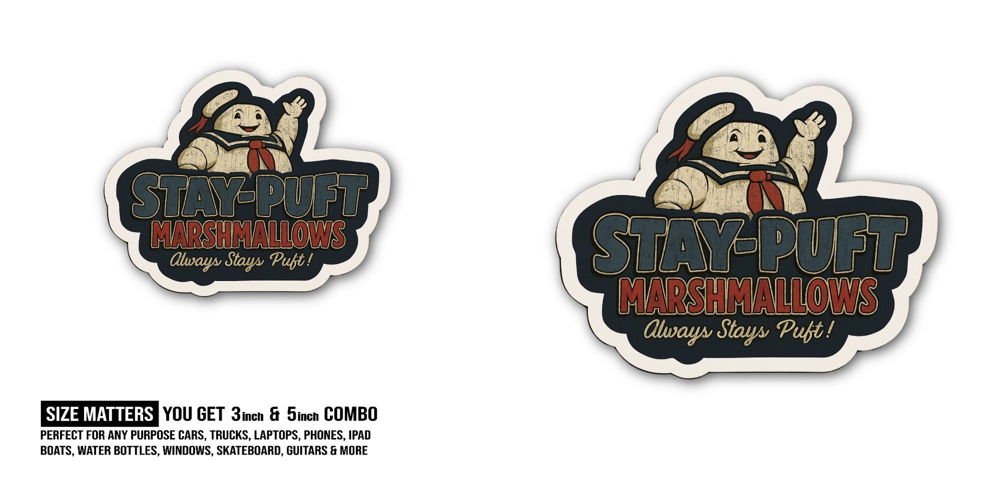 STAY-PUFT MARSHMALLOWS Sticker, Waterproof Vinyl Decal Sticker Indoor Or Outdoor 2 (Pieces) 3" and 5"