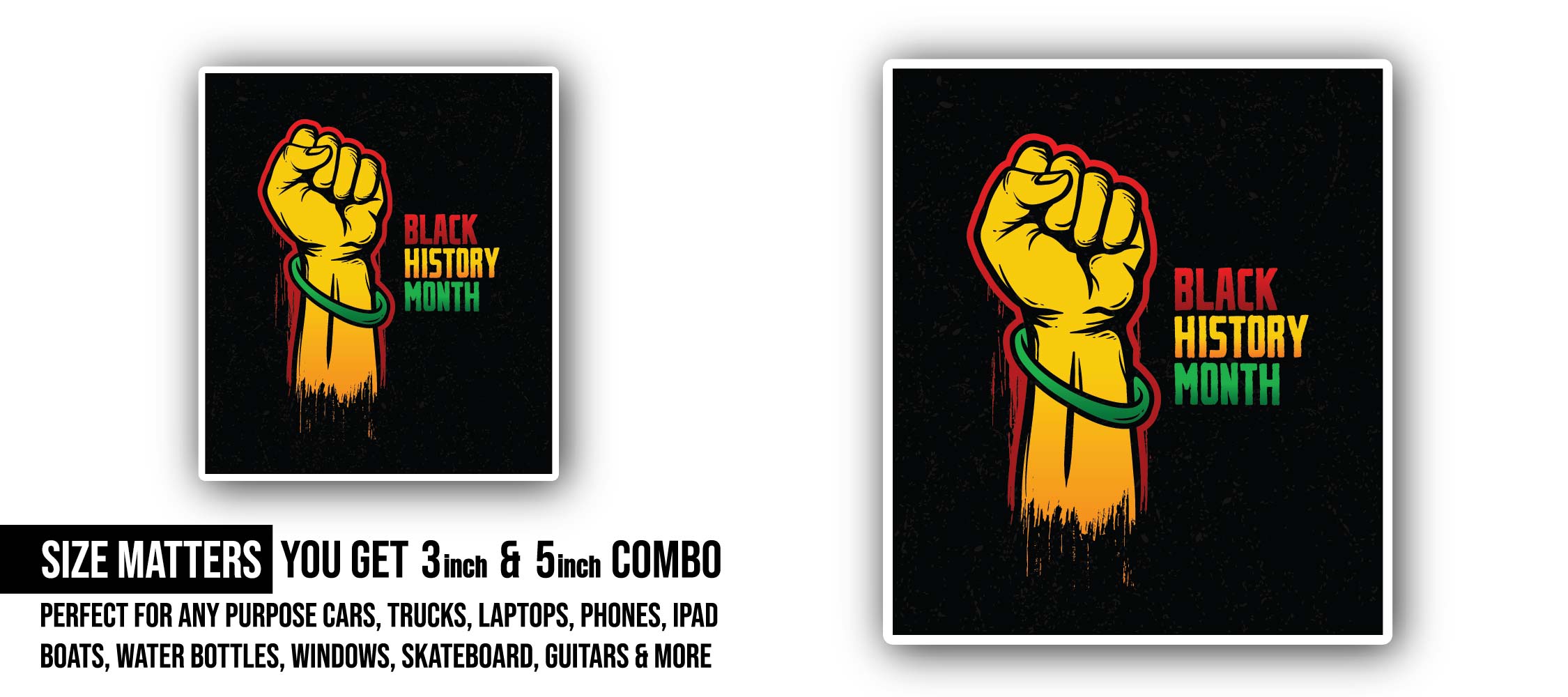Hand & Black History Celebration Sticker, Waterproof Vinyl Decal Sticker Indoor Or Outdoor 2 (Pieces) 3" and 5"