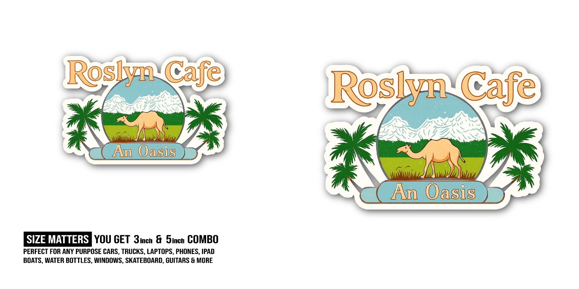 Roslyn Cafe An Oasis Sticker, Waterproof Vinyl Decal Sticker Indoor Or Outdoor 2 (Pieces) 3" and 5"