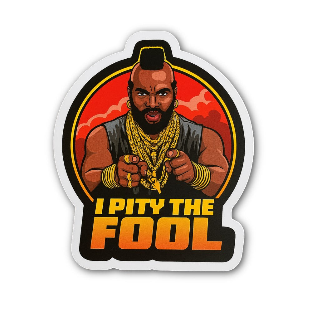 I PITY THE F00L Sticker, Waterproof Vinyl Decal Sticker Indoor Or Outdoor 2 (Pieces) 3" and 5"